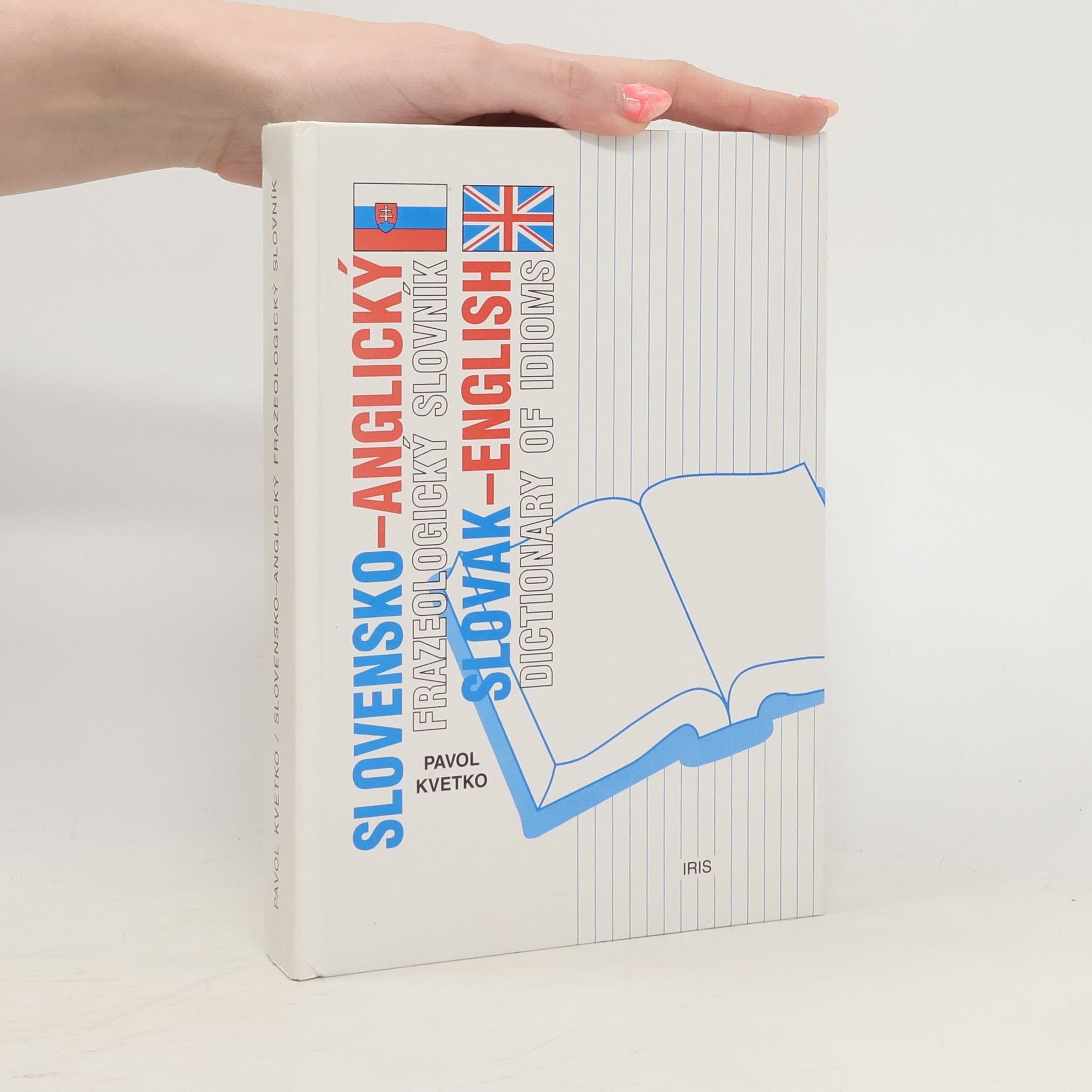Pavol Kvetko Slovensko-anglický frazeologický slovník = slovak-english dictionary of idioms