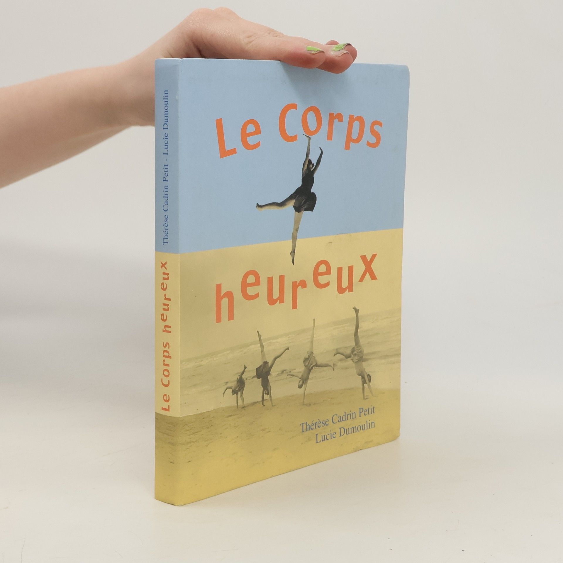 Thérèse Cadrin Petit Le corps heureux