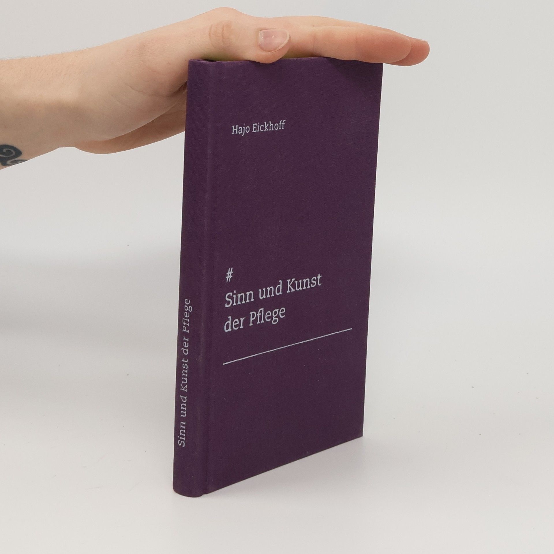 Hajo Eickhoff Denkanstöße: Sinn und Kunst der Pflege