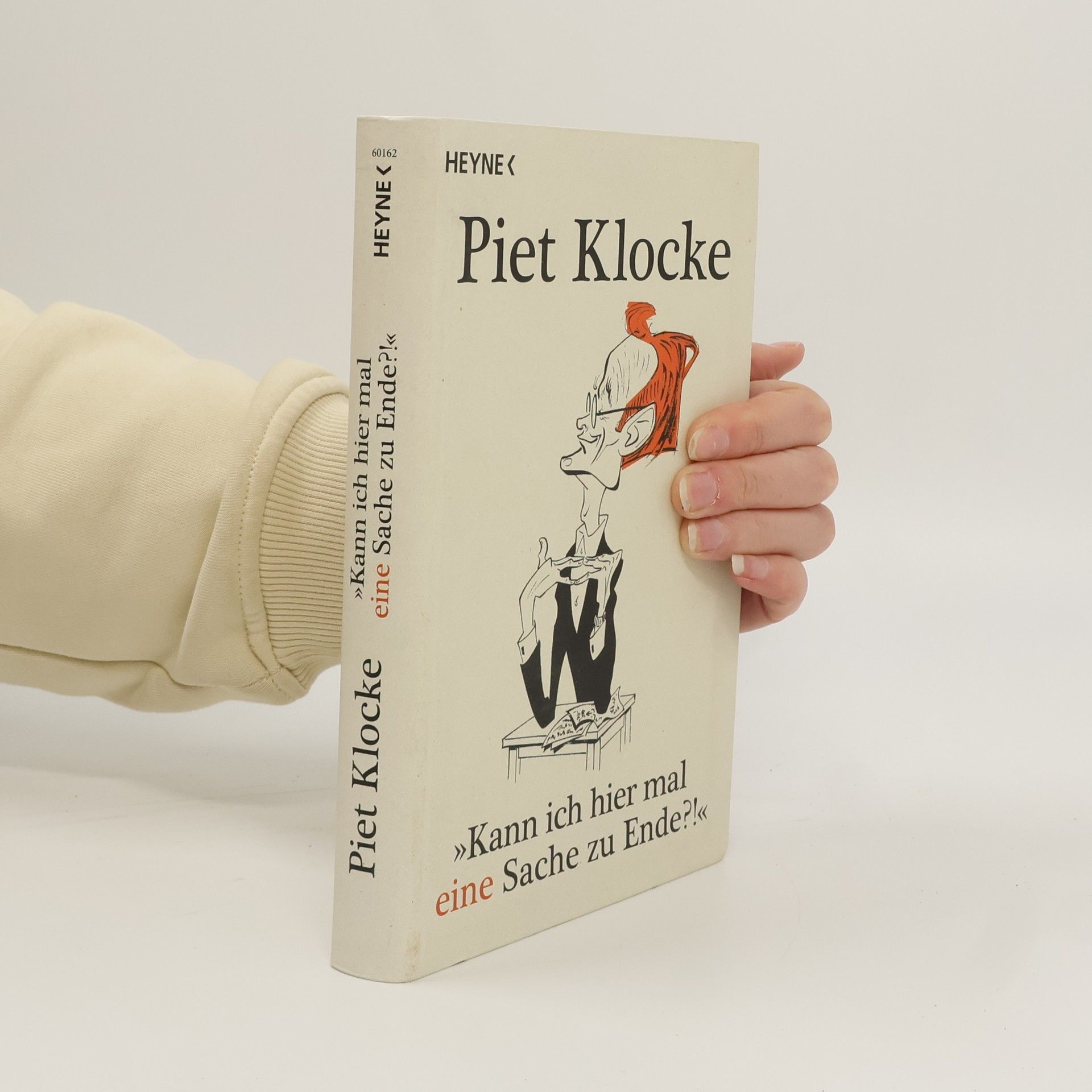 Piet Klocke "Kann ich hier mal eine Sache zu Ende?!". Originalausgabe
