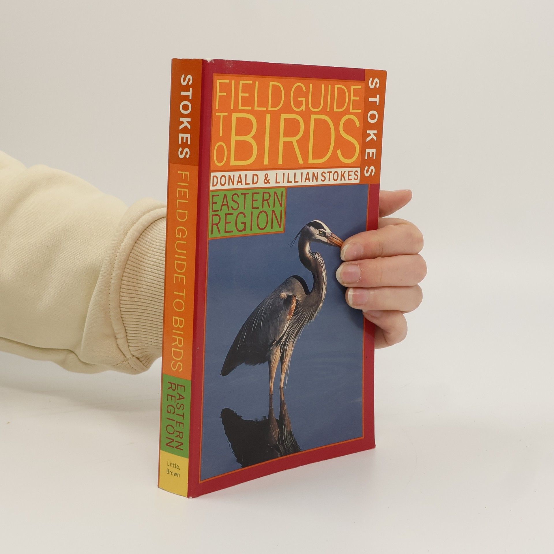 Donald W. Stokes Stokes Field Guide to Birds