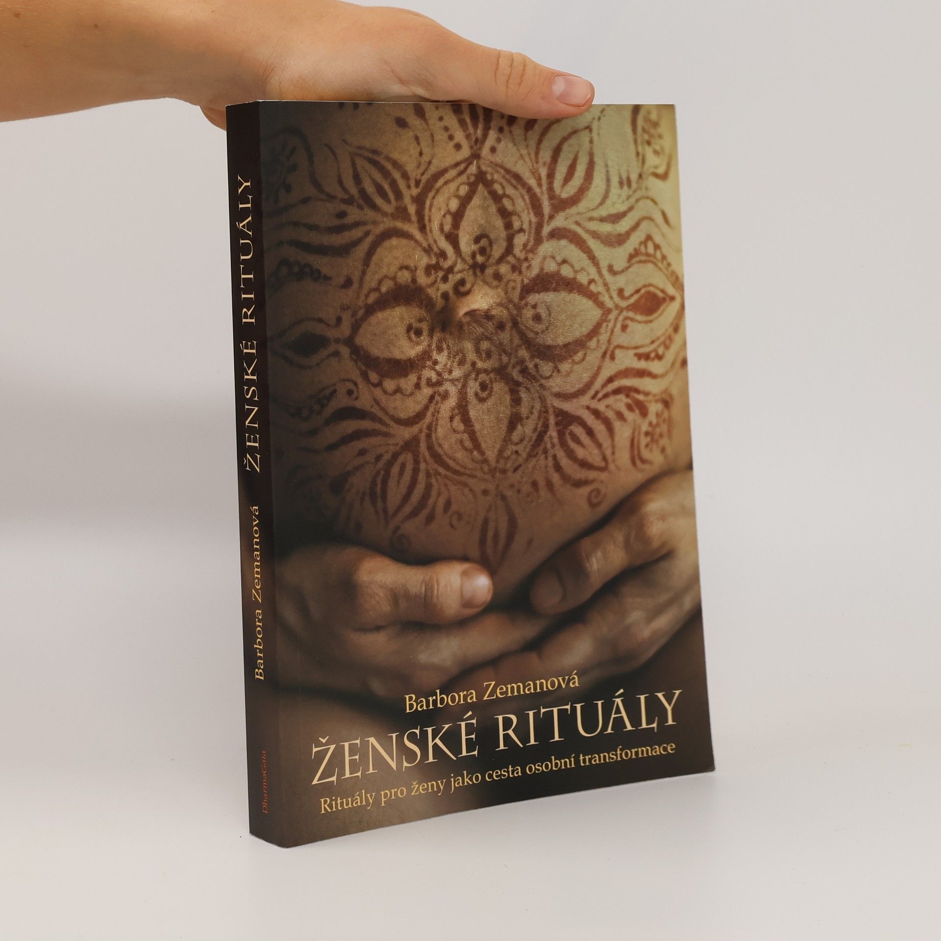 Barbora Zemanová Ženské rituály: Rituály pro ženy jako cesta osobní transformace