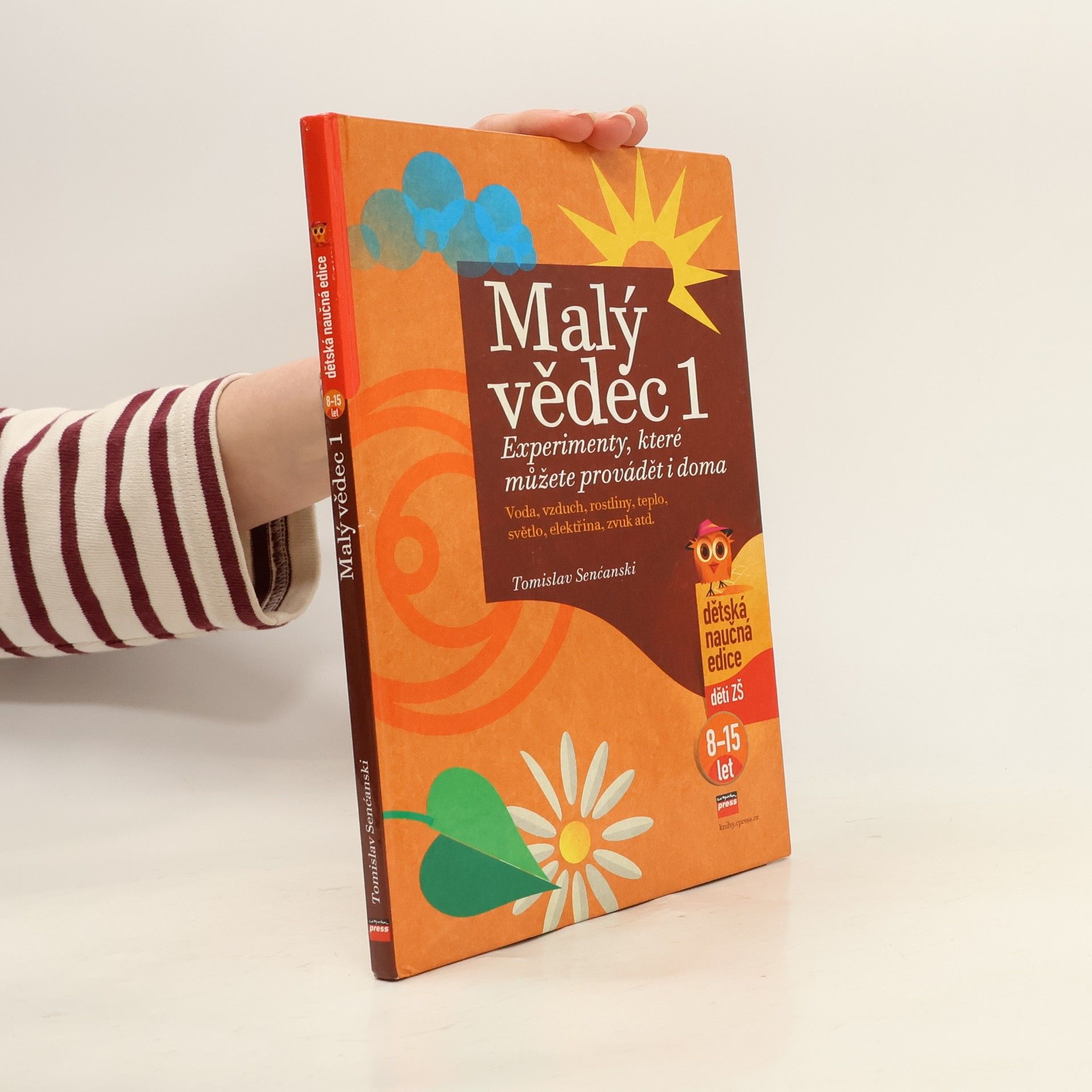 Malý vědec 1. Experimenty, které můžete provádět i doma