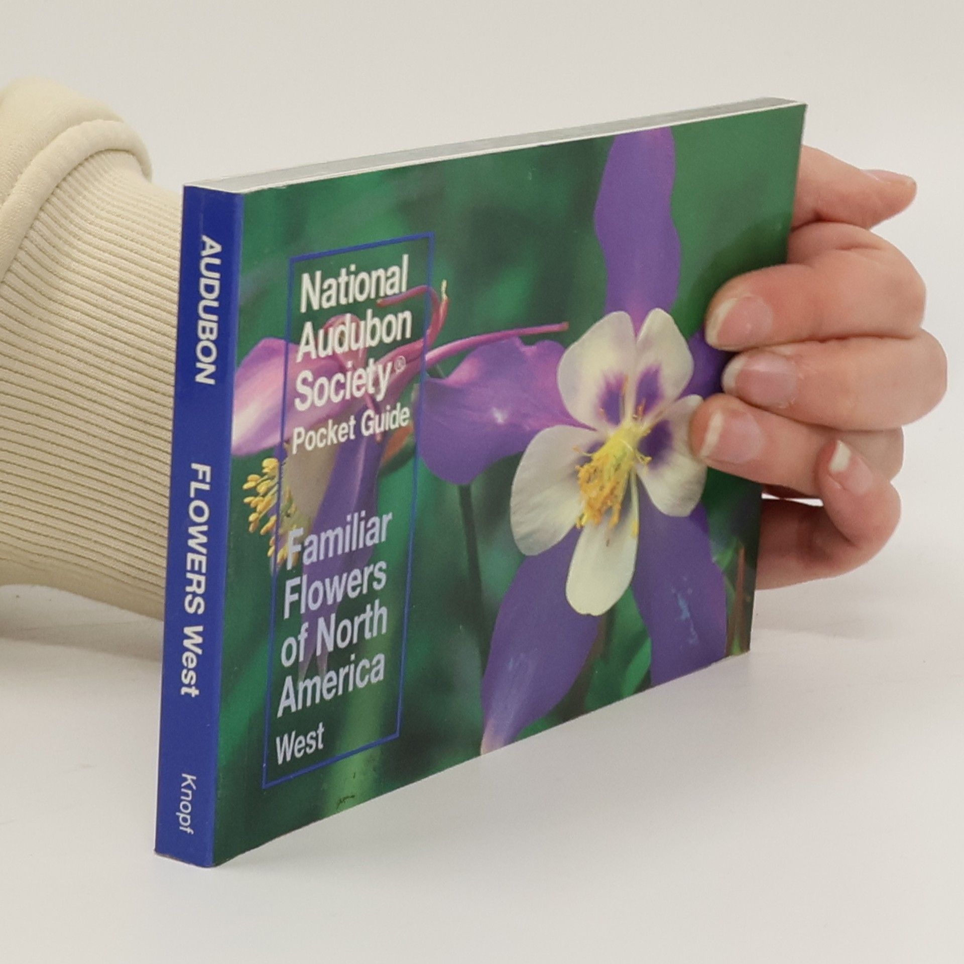 Richard Spellenberg Familiar Flowers of North America