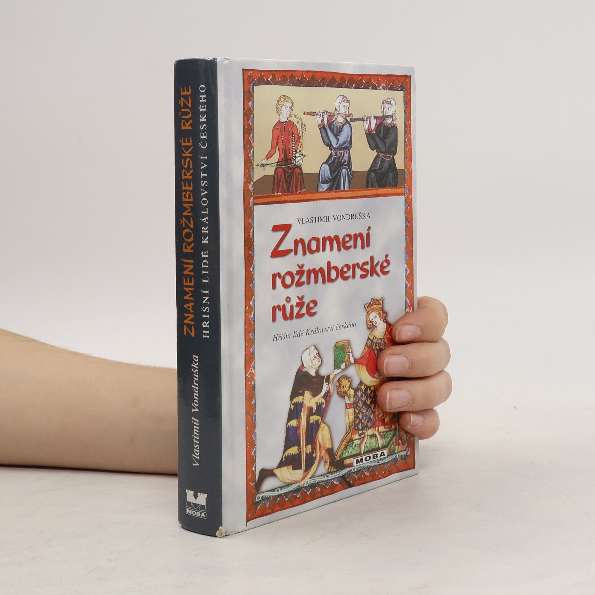 Vlastimil Vondruška Znamení rožmberské růže