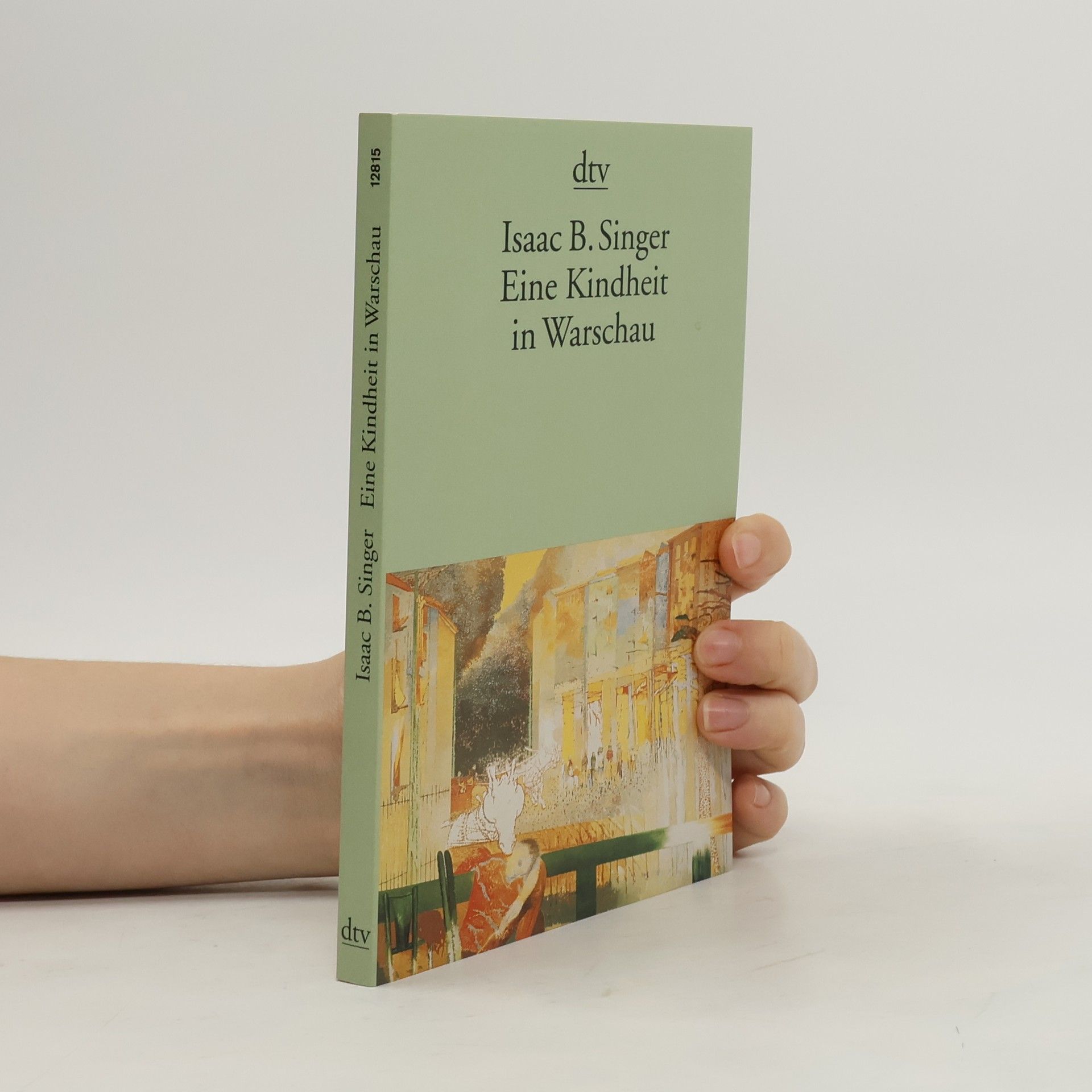 Isaac Bashevis Singer Eine Kindheit in Warschau