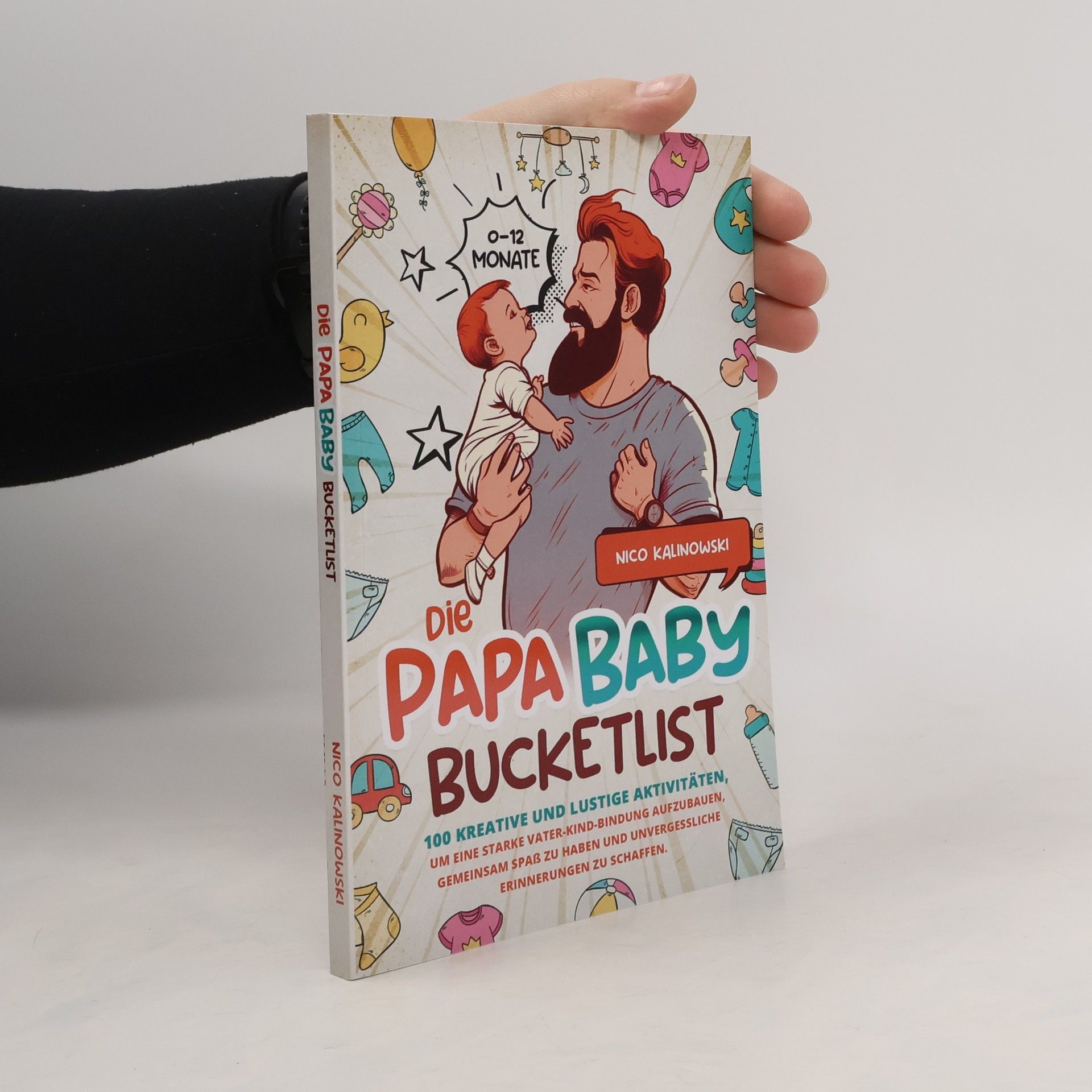 Nico Kalinowski Die Papa Baby Bucketlist