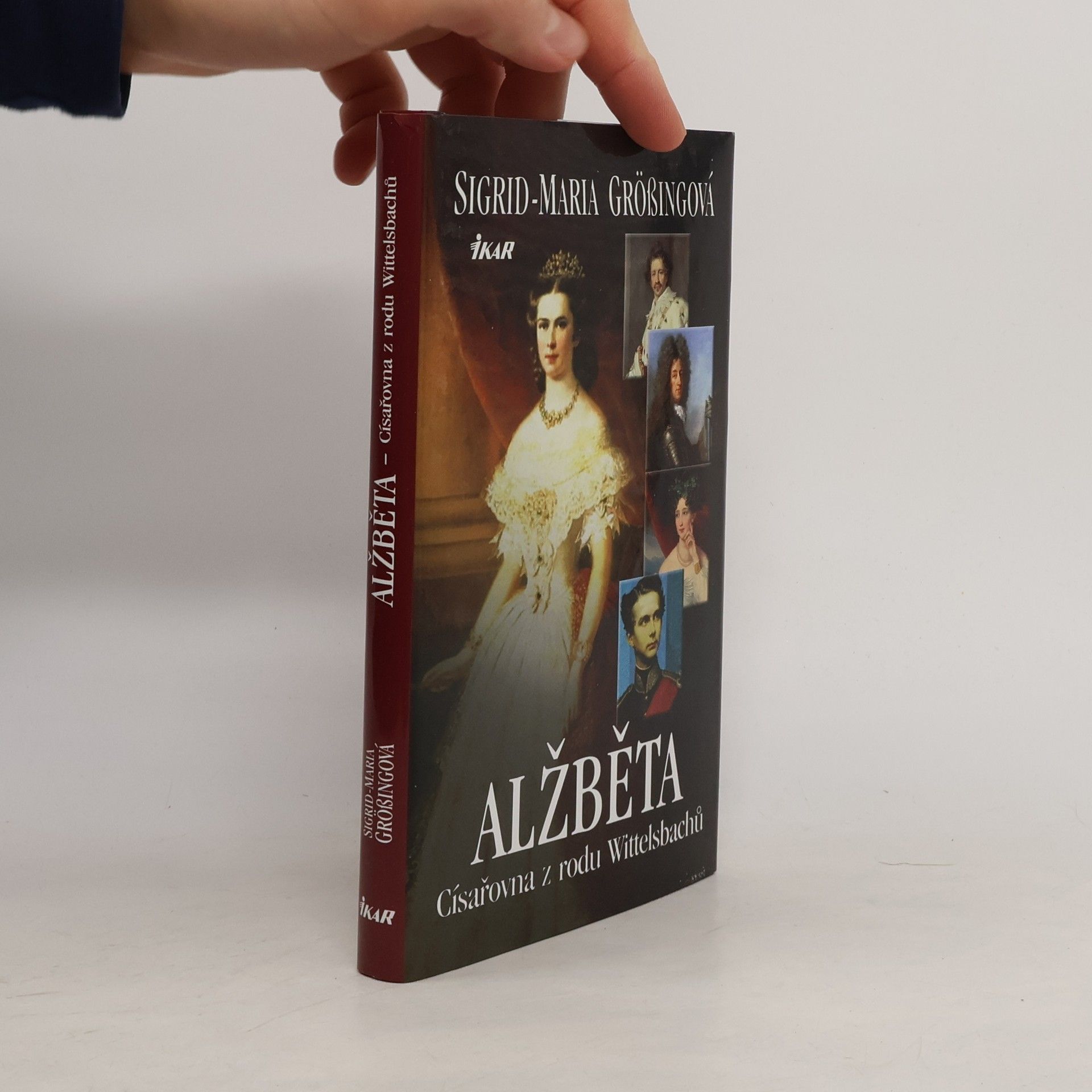 Sigrid Maria Größing Alžběta: císařovna z rodu Wittelsbachů