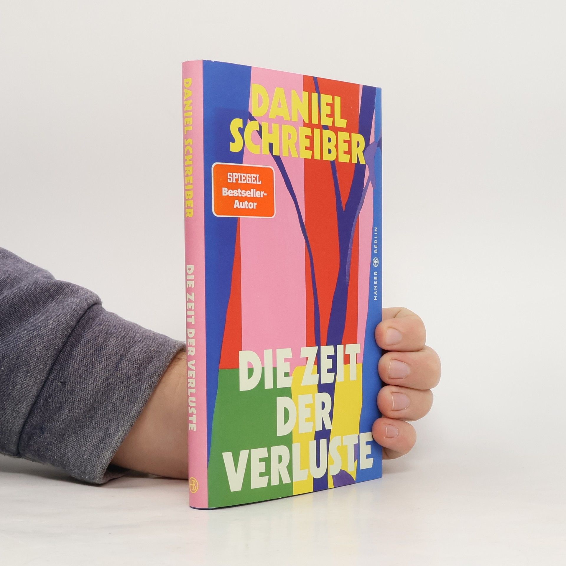 Daniel Schreiber Die Zeit der Verluste