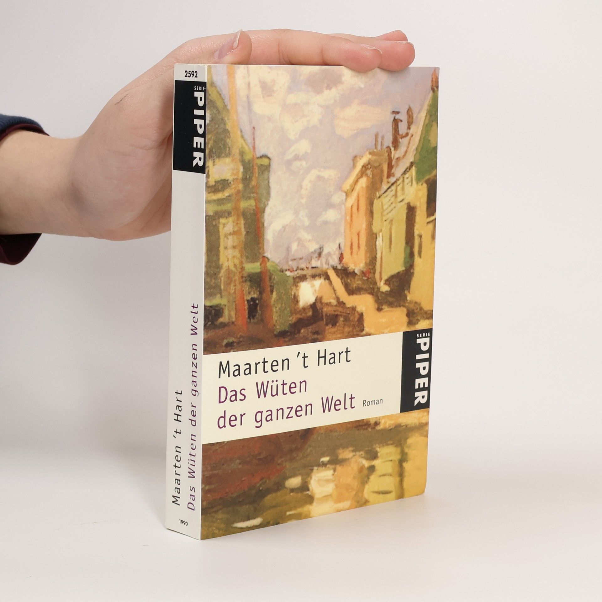 Maarten 't Hart Das Wüten der ganzen Welt