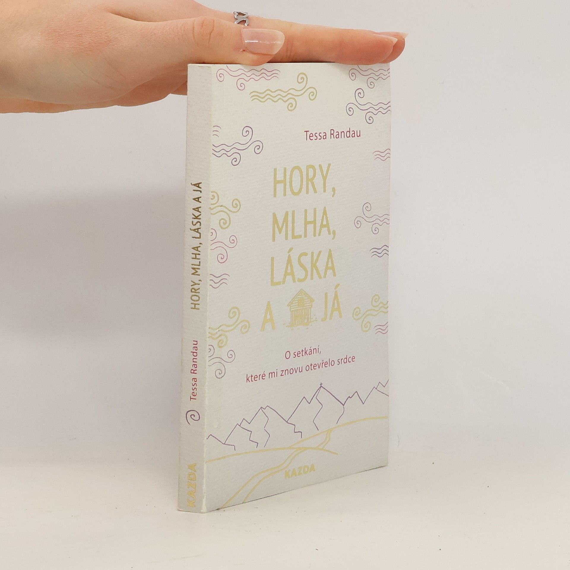 Hory, mlha, láska a já