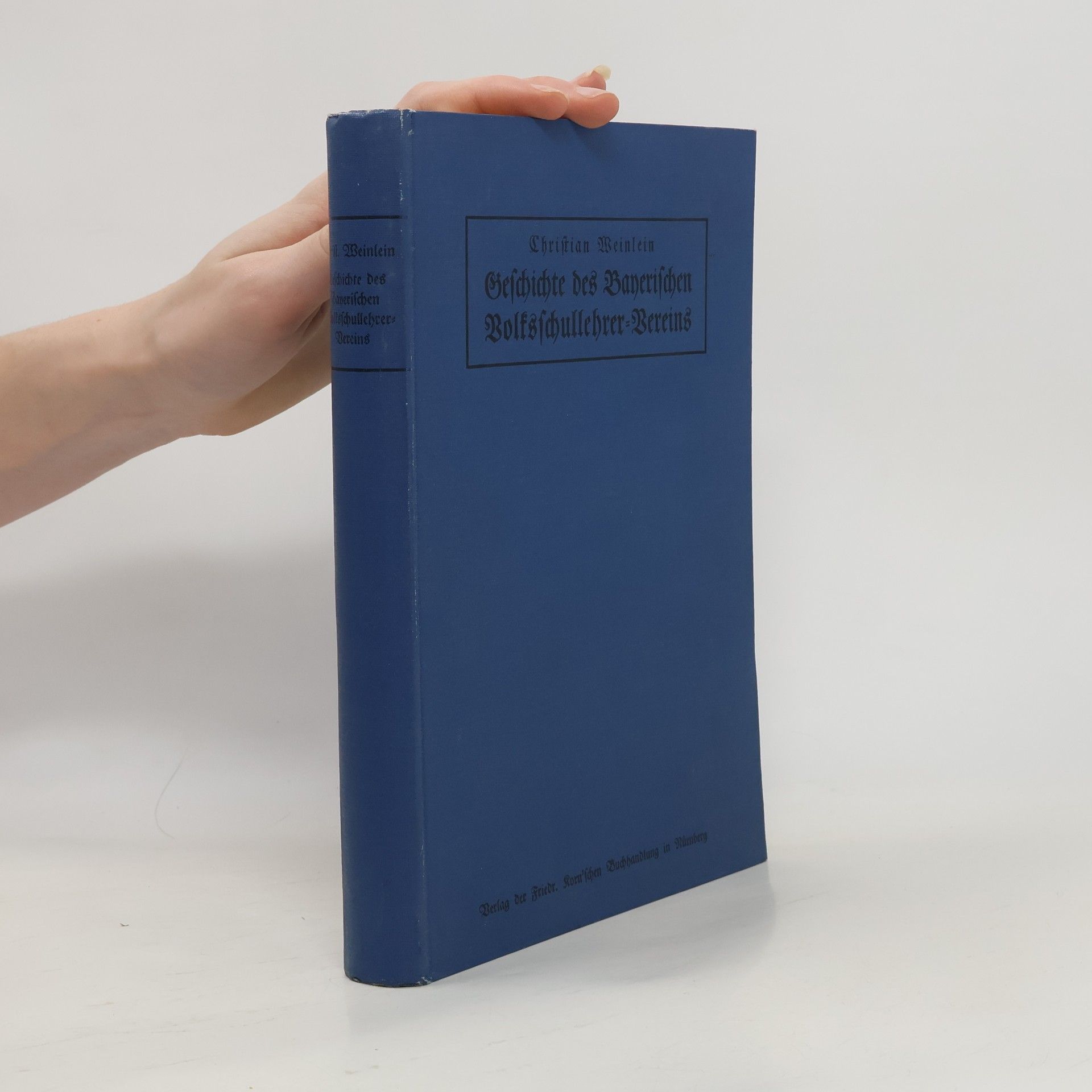 Christian Weinlein Der Bayerische Volksschullehrer-Verein