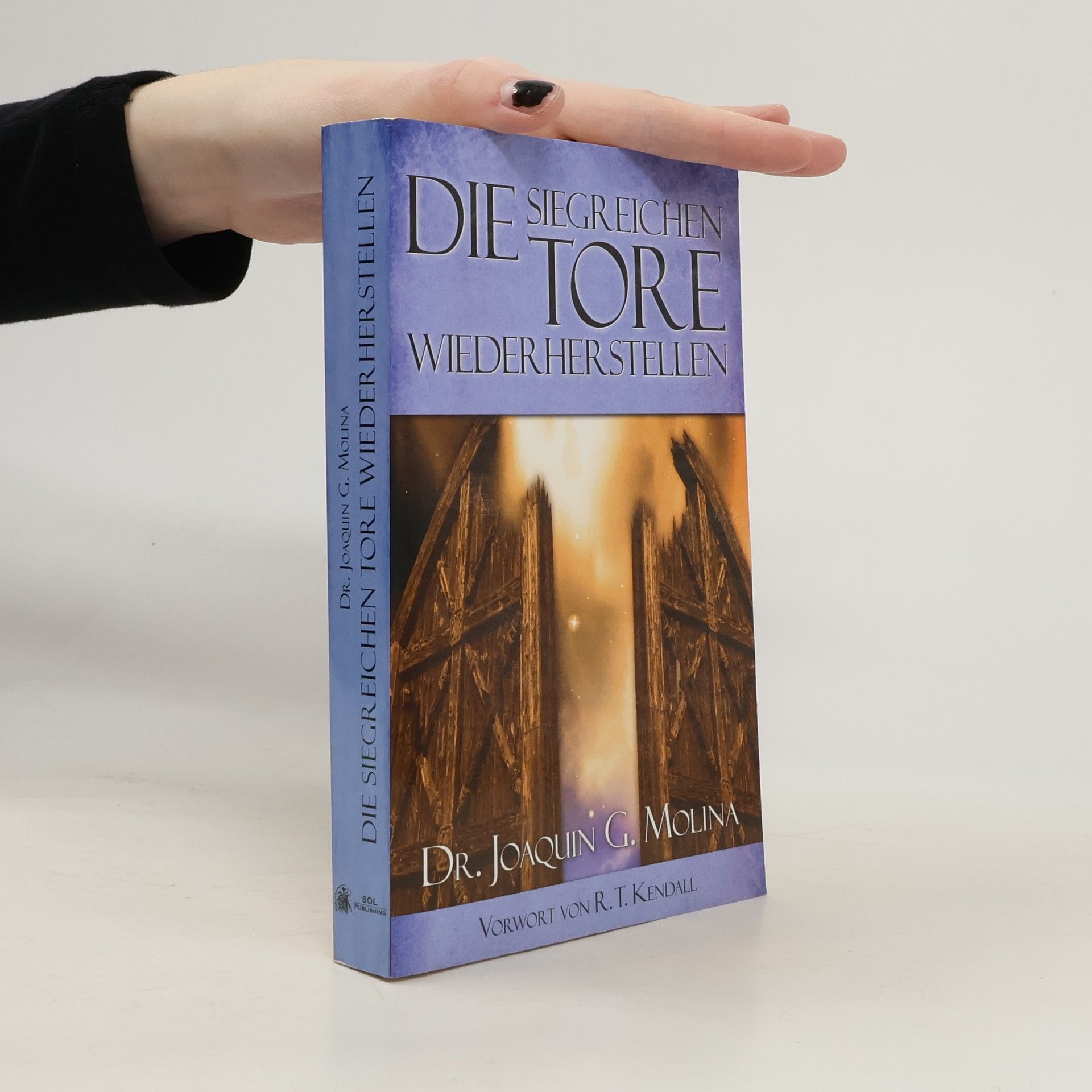 Dr. Joaquin G. Molina Die siegreichen Tore