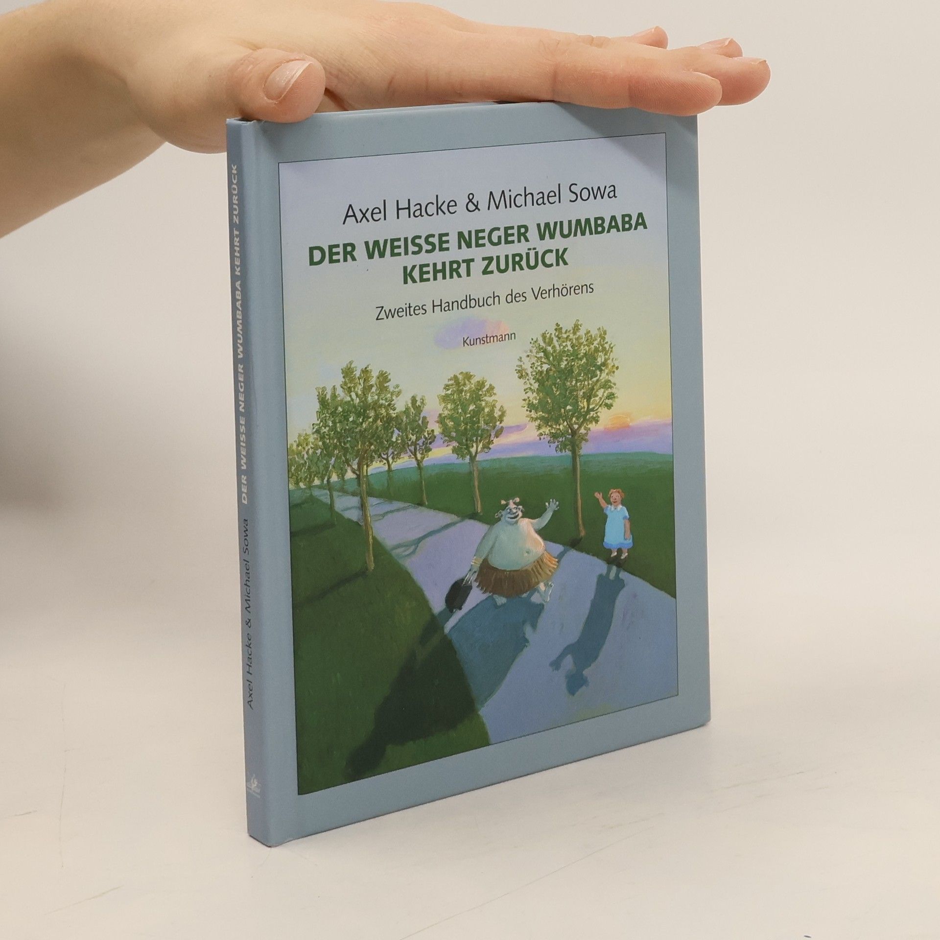 Axel Hacke Der weiße Neger Wumbaba kehrt zurück
