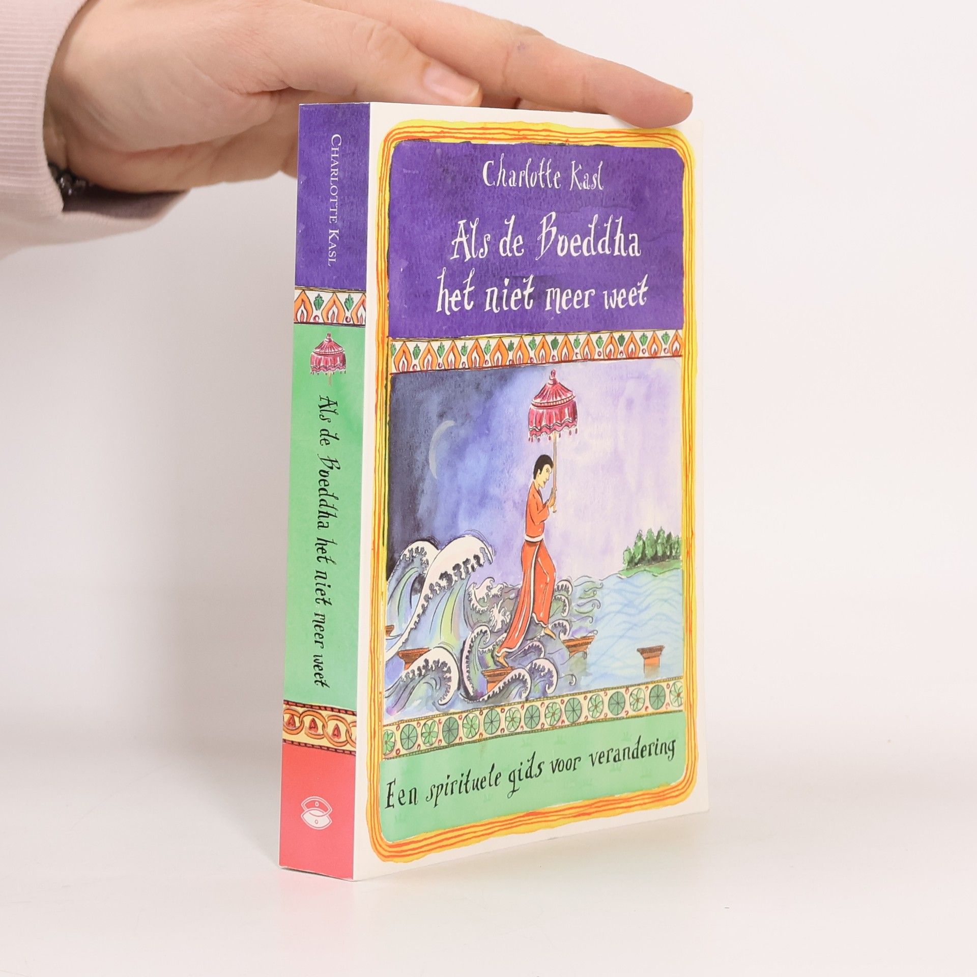 Charlotte Sophia Kasl Als de Boeddha het niet meer weet