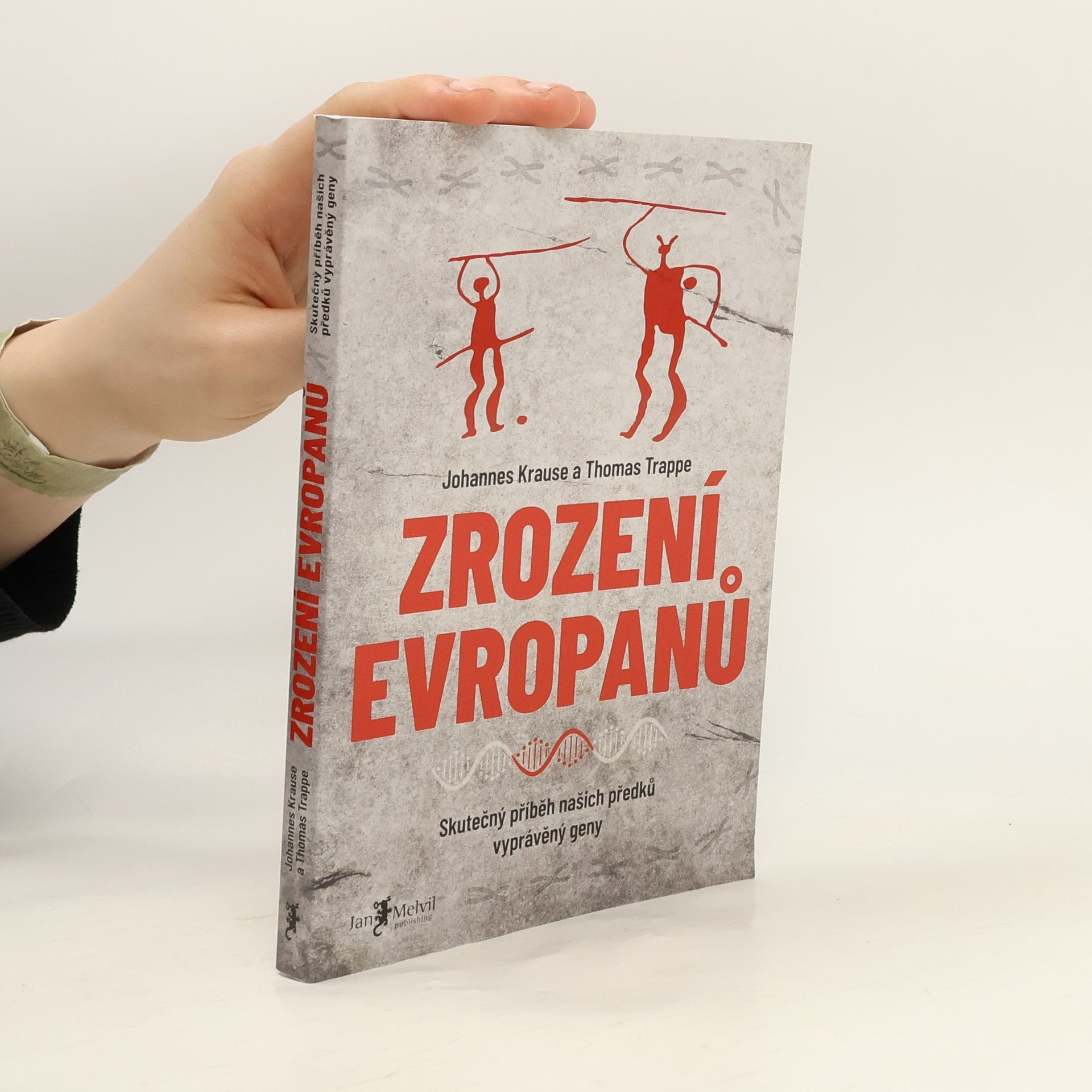 Zrození Evropanů : skutečný příběh našich předků vyprávěný geny