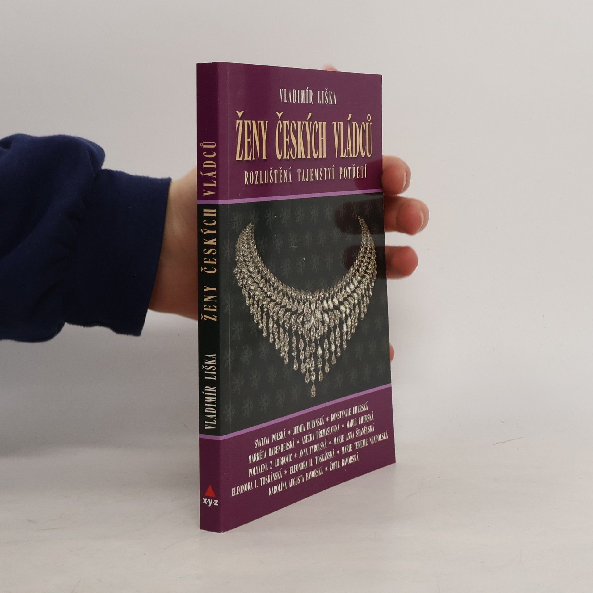 Vladimír Liška Ženy českých vládců : rozluštěná tajemství potřetí