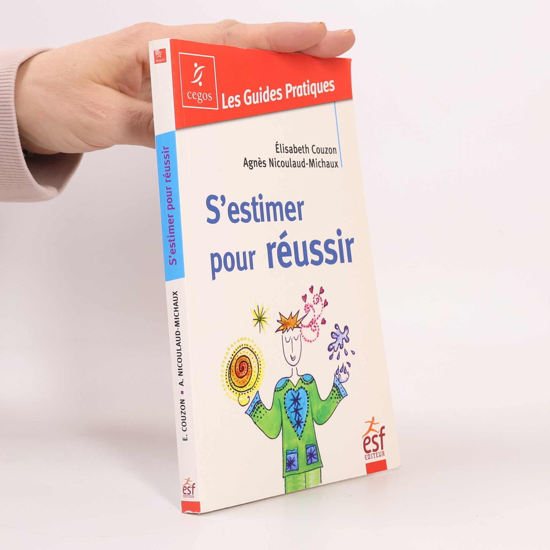 Élisabeth Couzon Les Guides Pratiques: S'estimer pour réussir