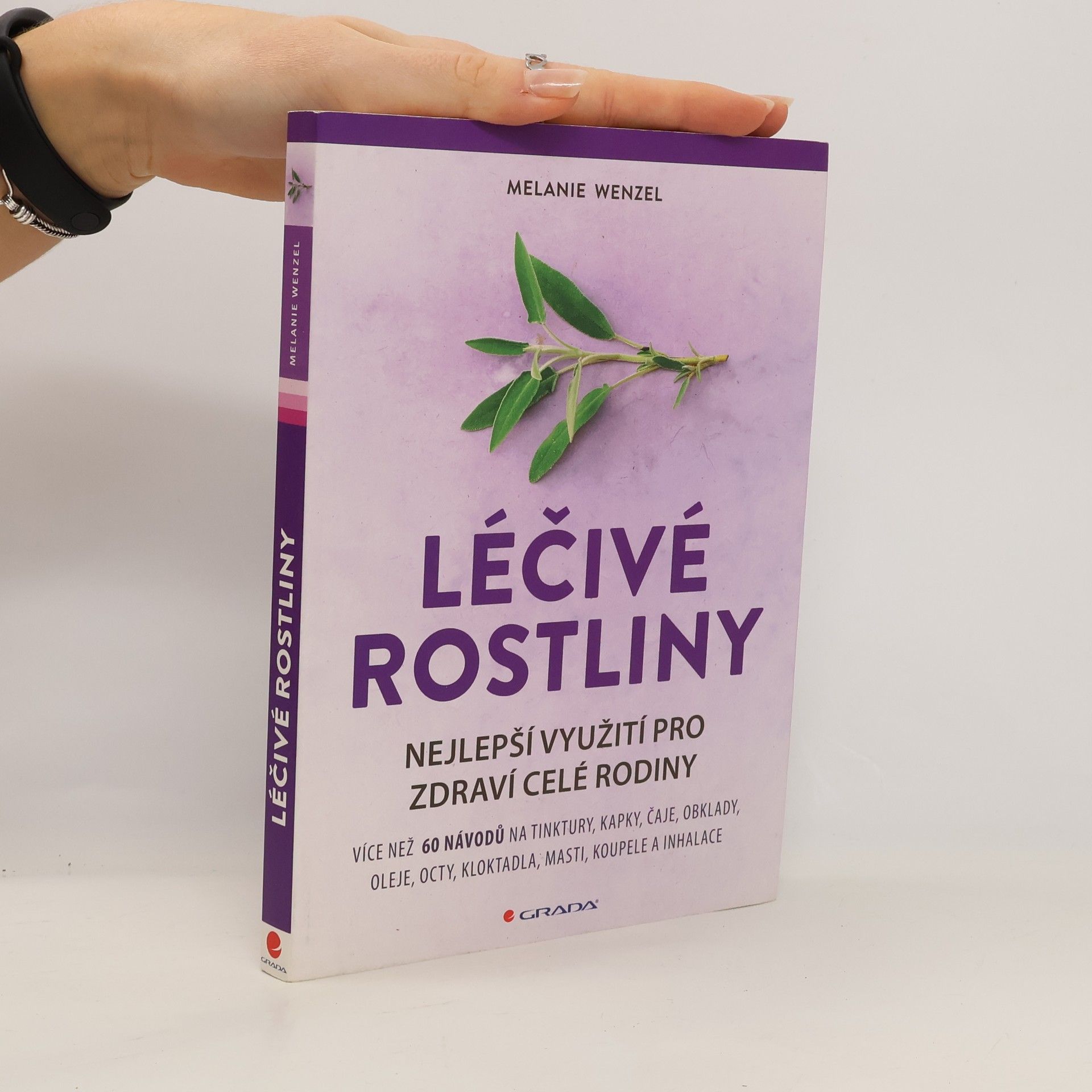 Melanie Wenzel Léčivé rostliny. Nejlepší využití pro zdraví celé rodiny