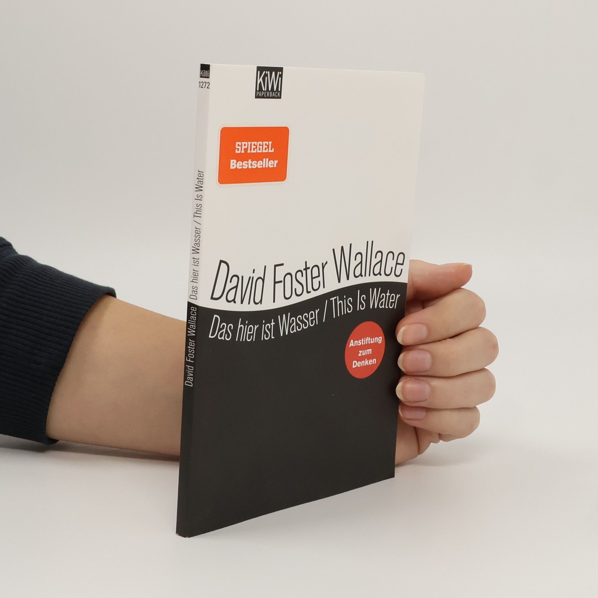 David Foster Wallace Das hier ist Wasser