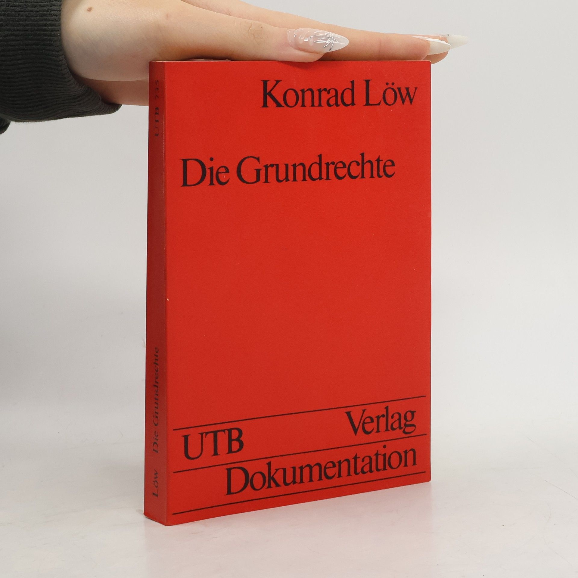Konrad Löw Die Grundrechte