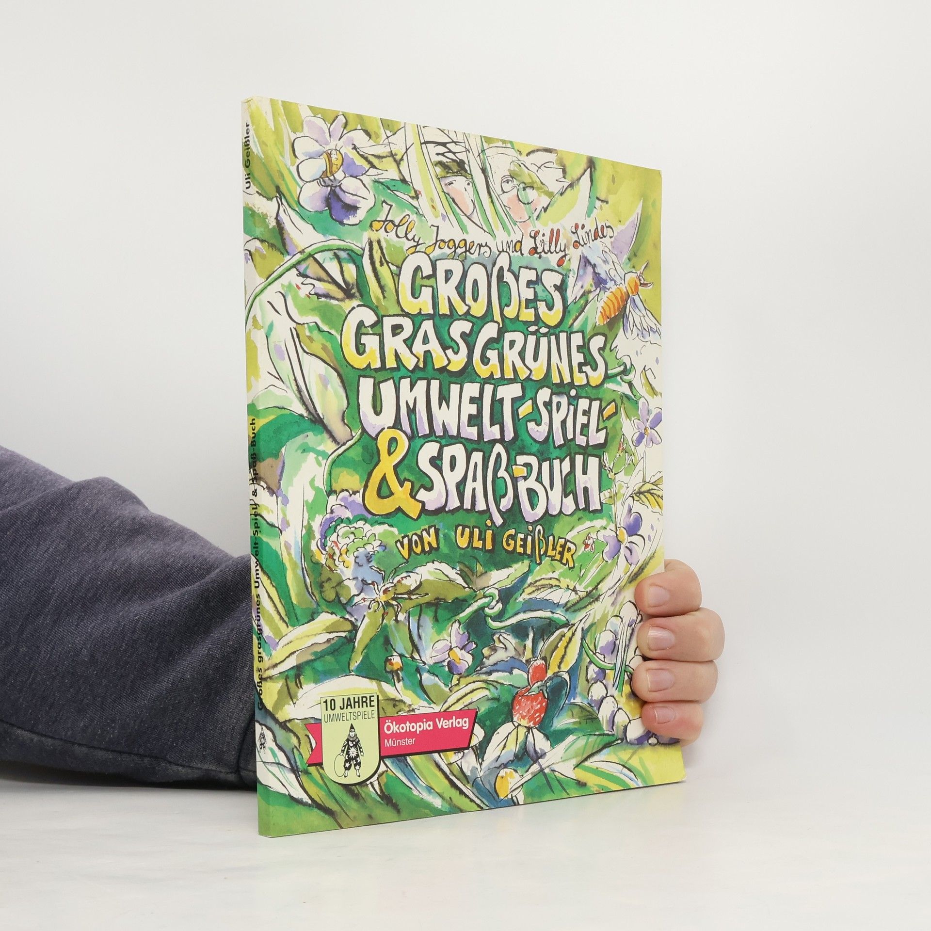 Jolly Joggers und Lilly Lindes grosses, grasgrünes Umwelt-Spiel- und Spassbuch