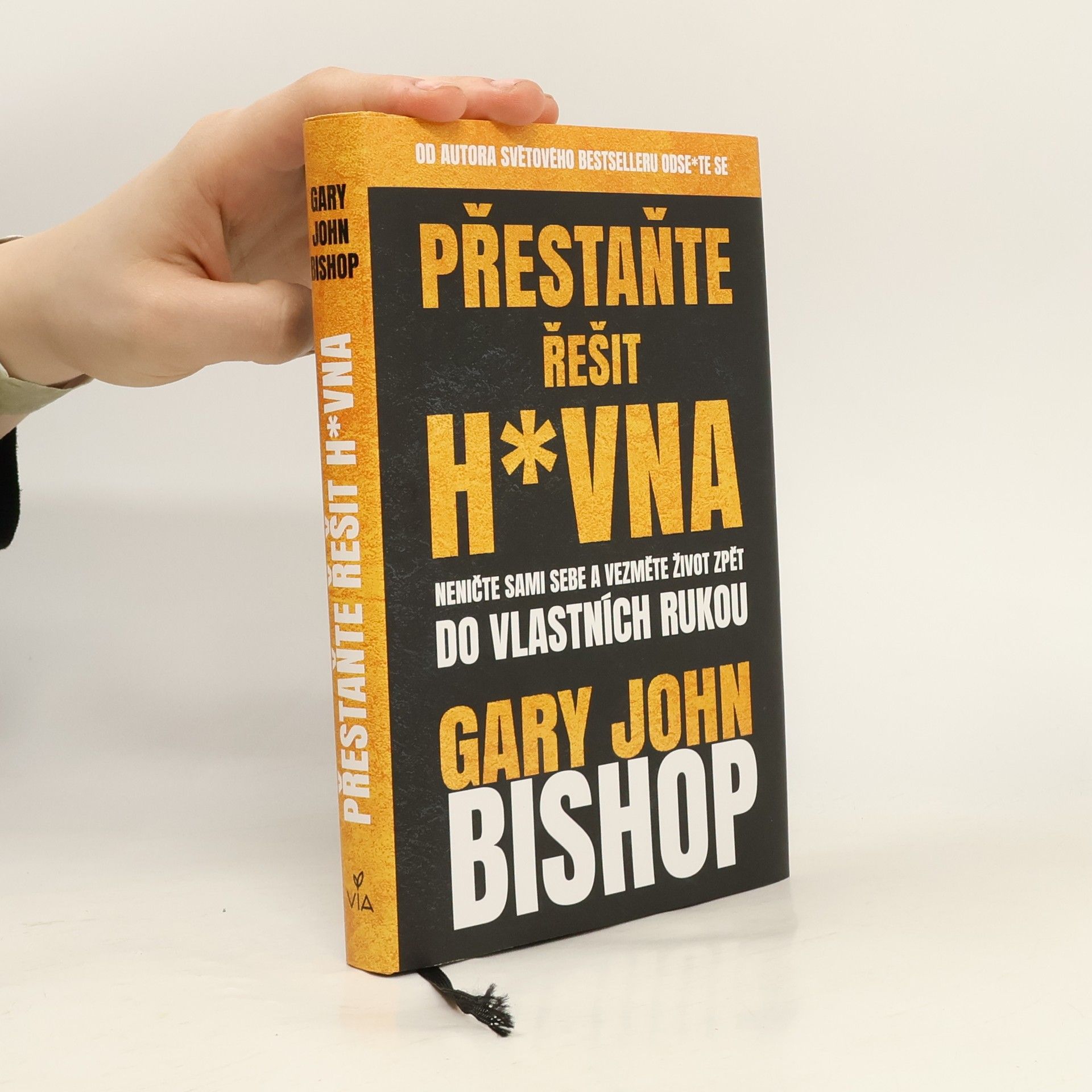 Gary John Bishop Přestaňte řešit h*vna