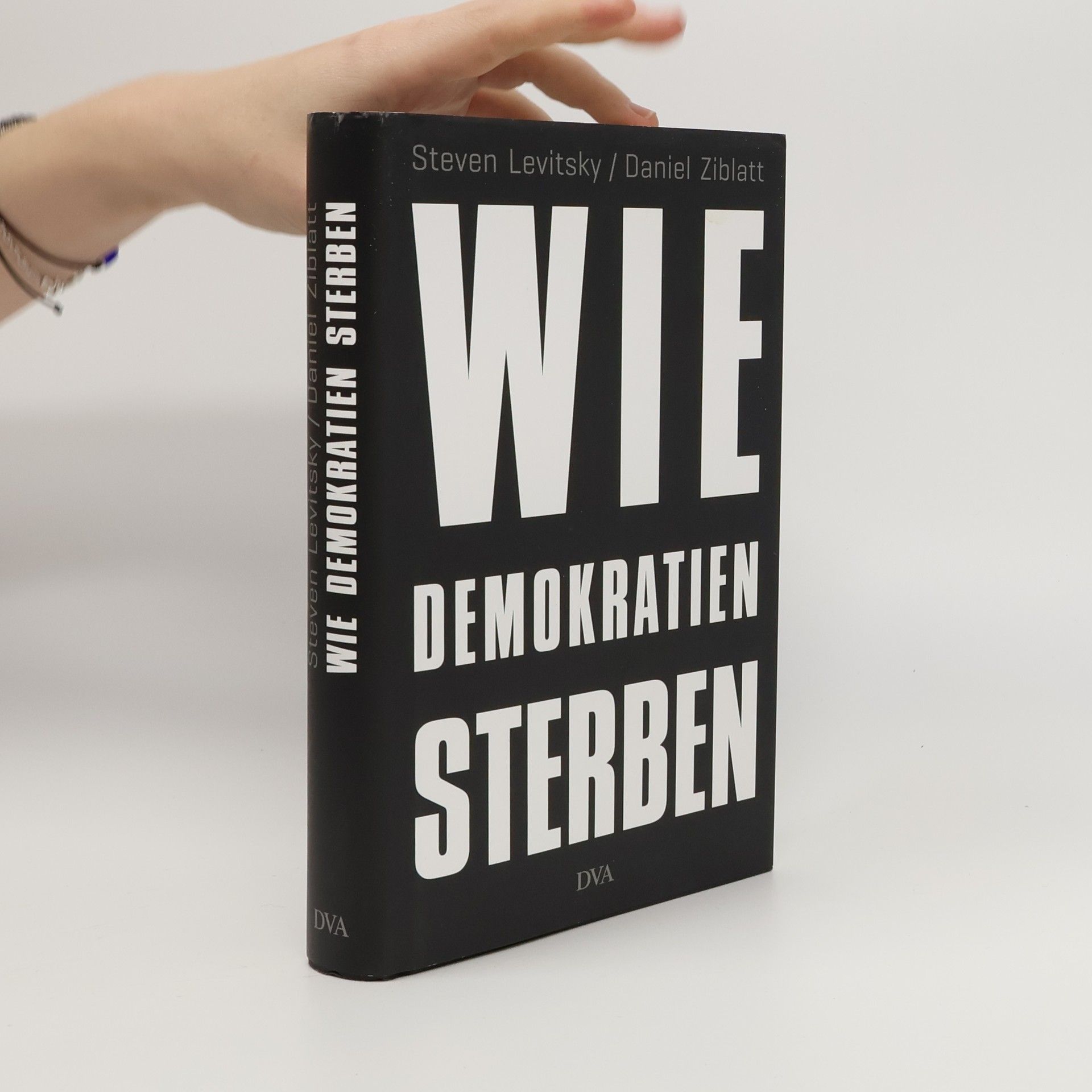 Steven Levitsky Wie Demokratien sterben