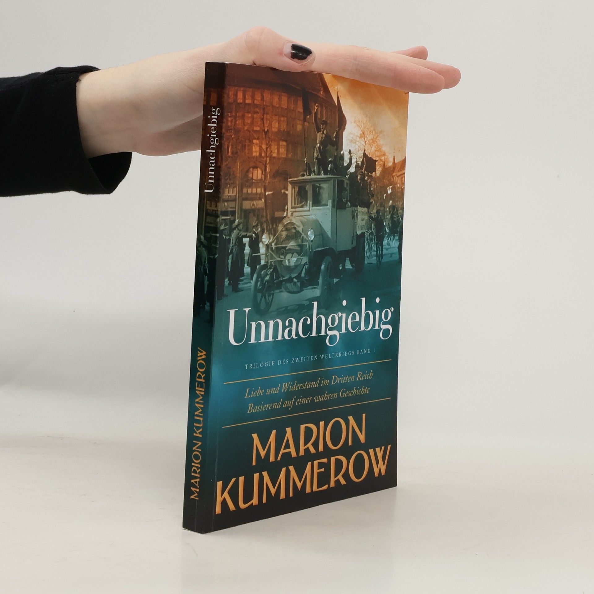 Annette Spratte Trilogie des Zweiten Weltkriegs - 1: Unnachgiebig