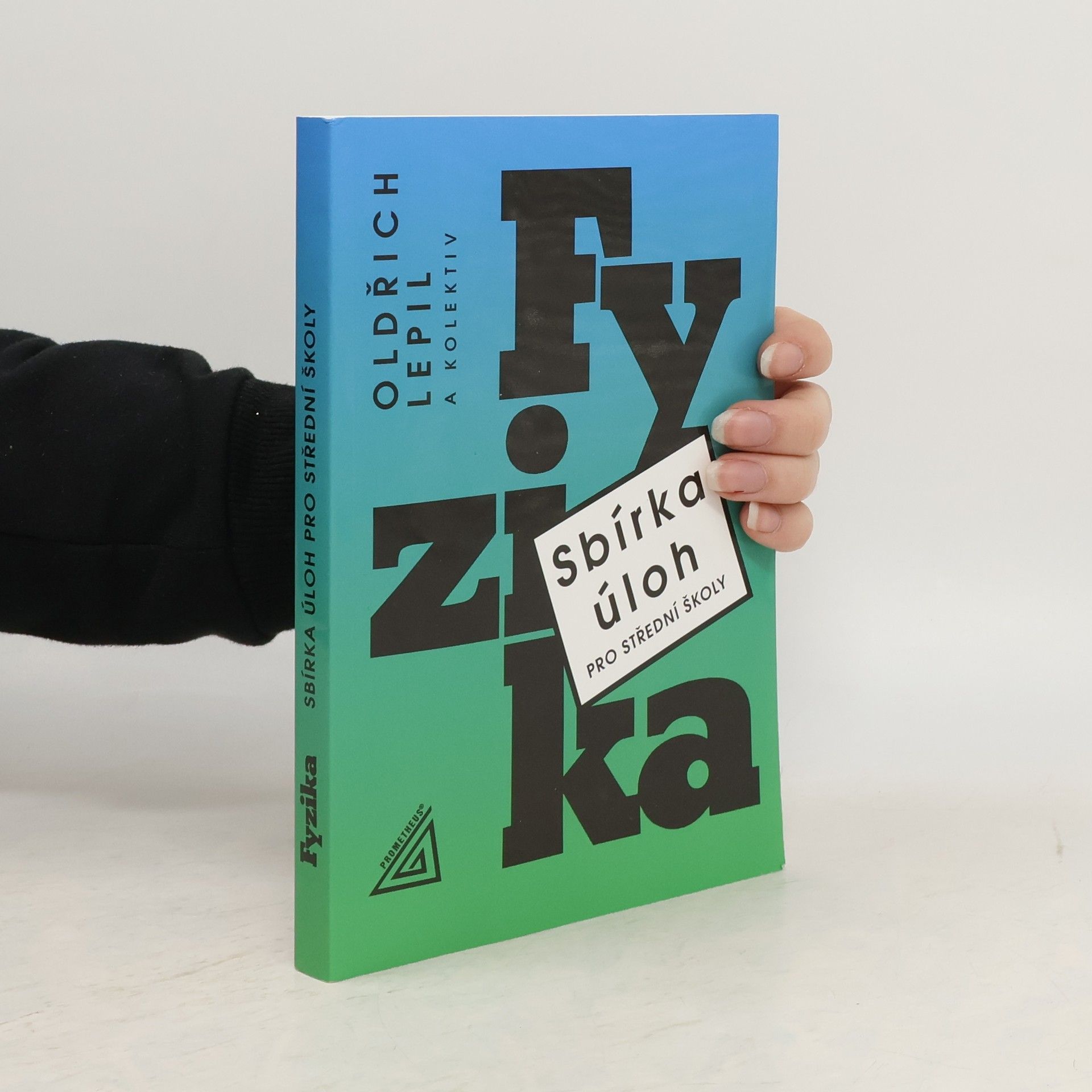 Oldřich Lepil Fyzika. Sbírka úloh pro střední školy