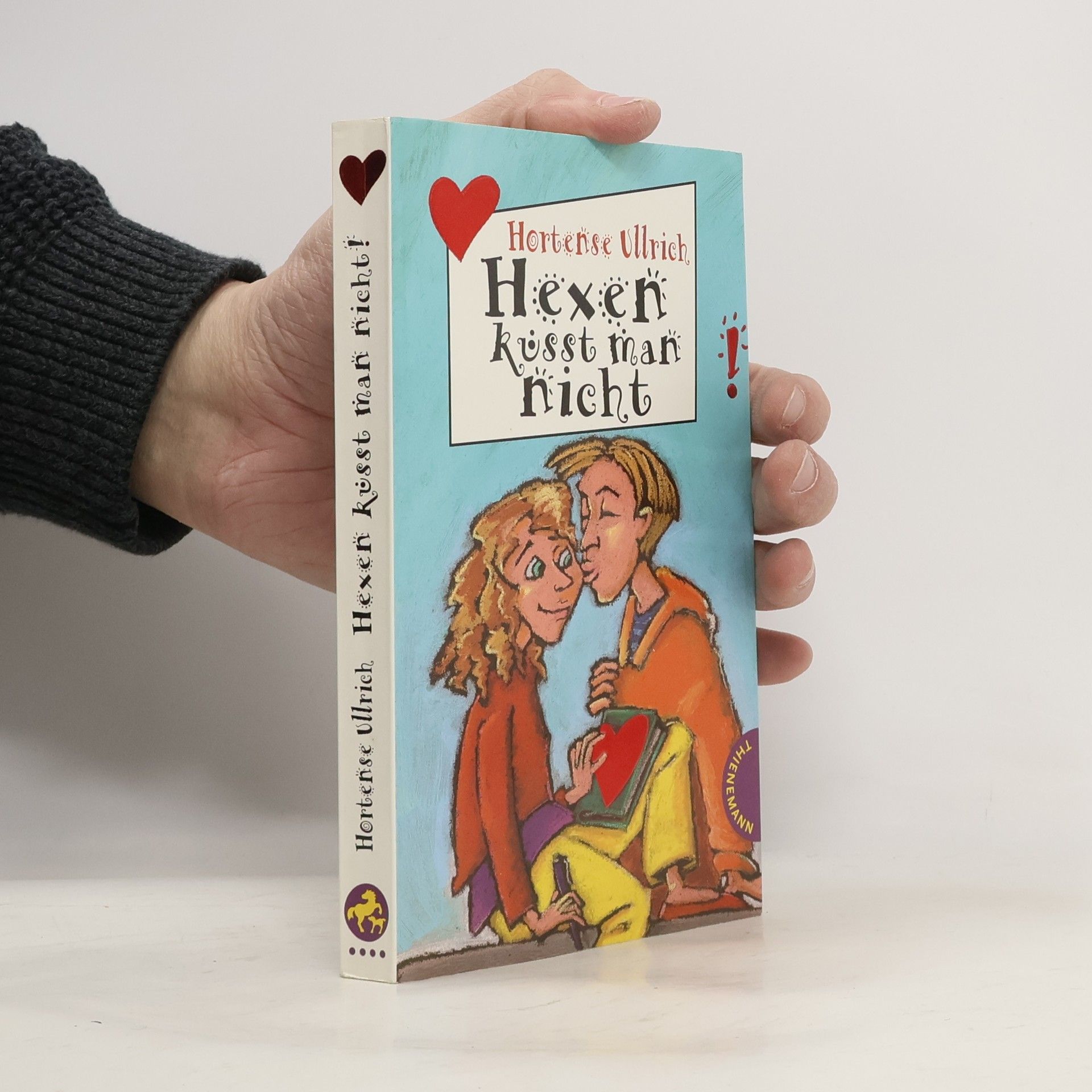 Hortense Ullrich Hexen küsst man nicht!