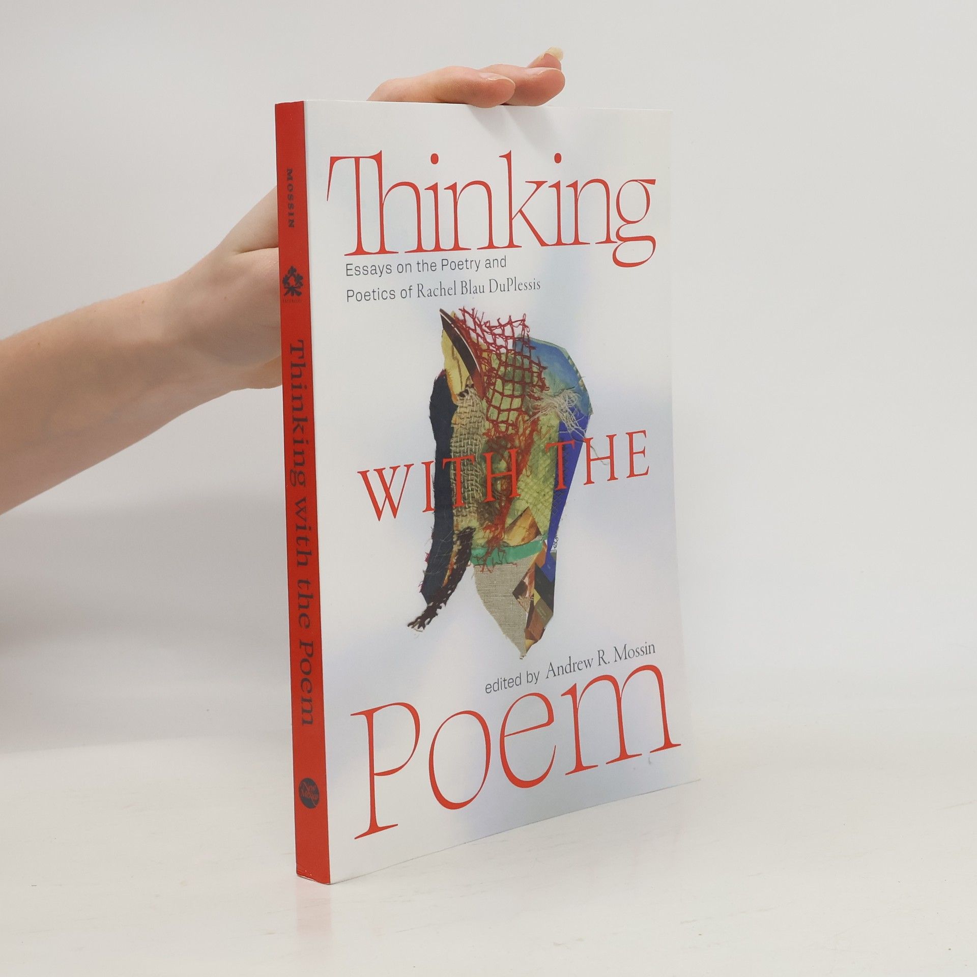 Andrew R. Mossin Thinking with the Poem