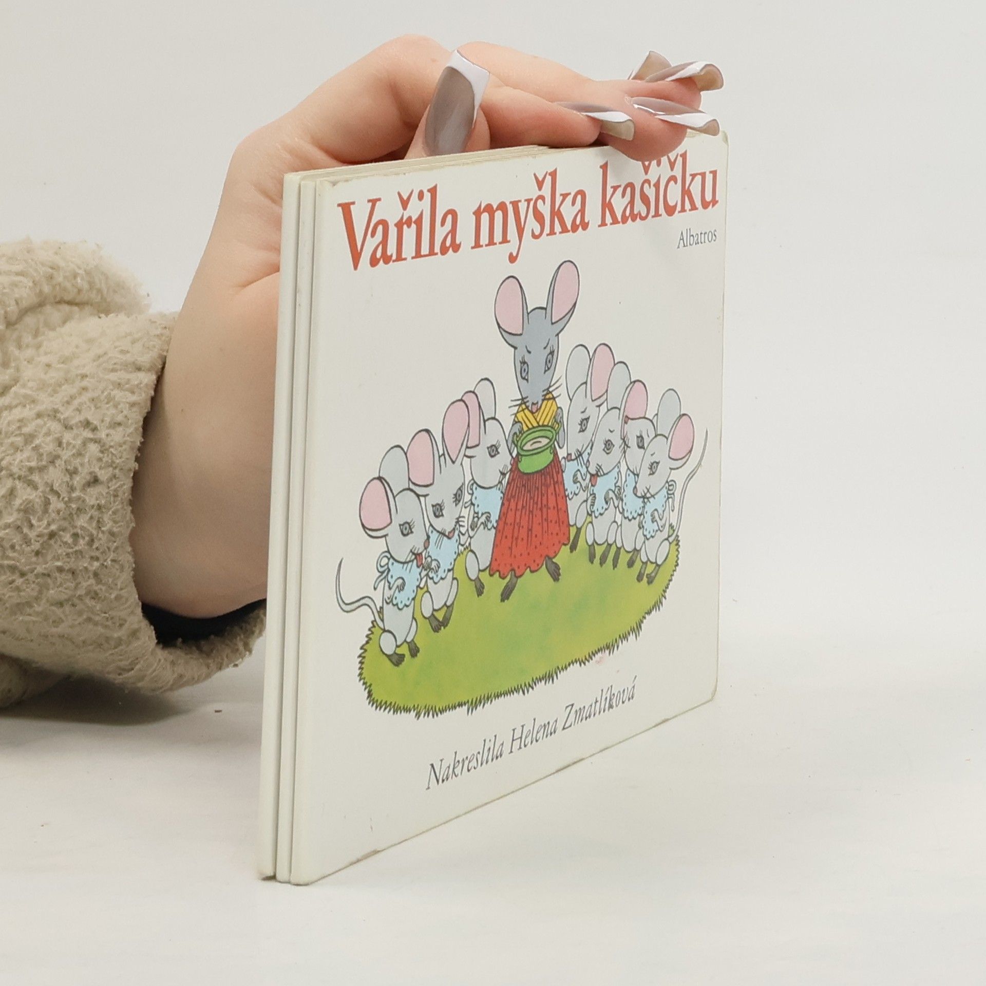 Helena Zmatlíková Vařila myška kašičku