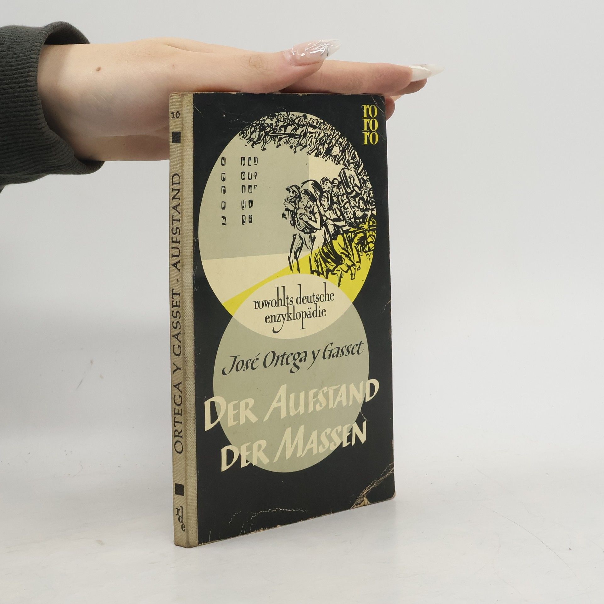 José Ortega y Gasset Der Aufstand der Massen