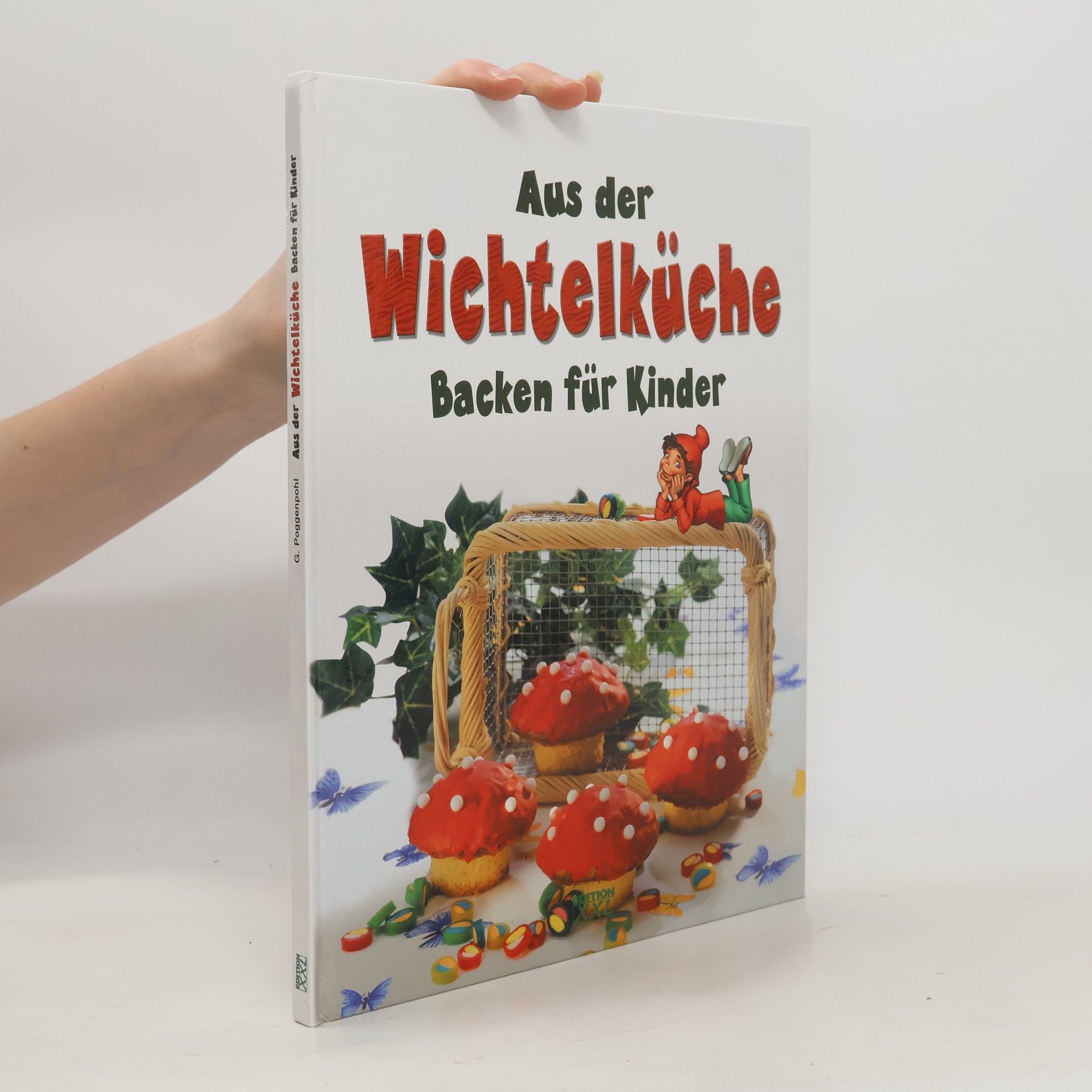 Gerhard Poggenpohl Aus der Wichtelküche - Backen für Kinder