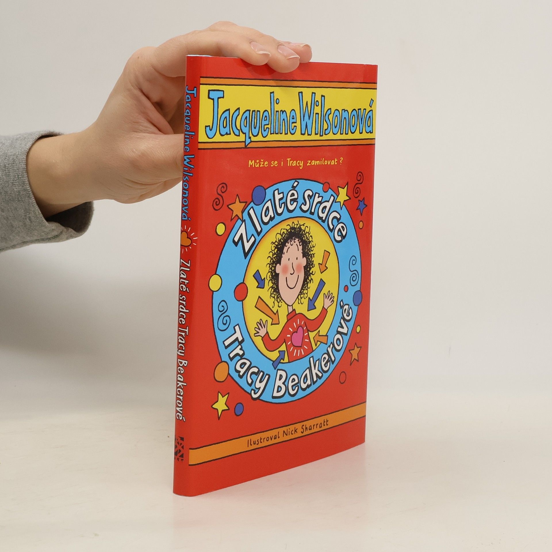 Jacqueline Wilson Zlaté srdce Tracy Beakerové