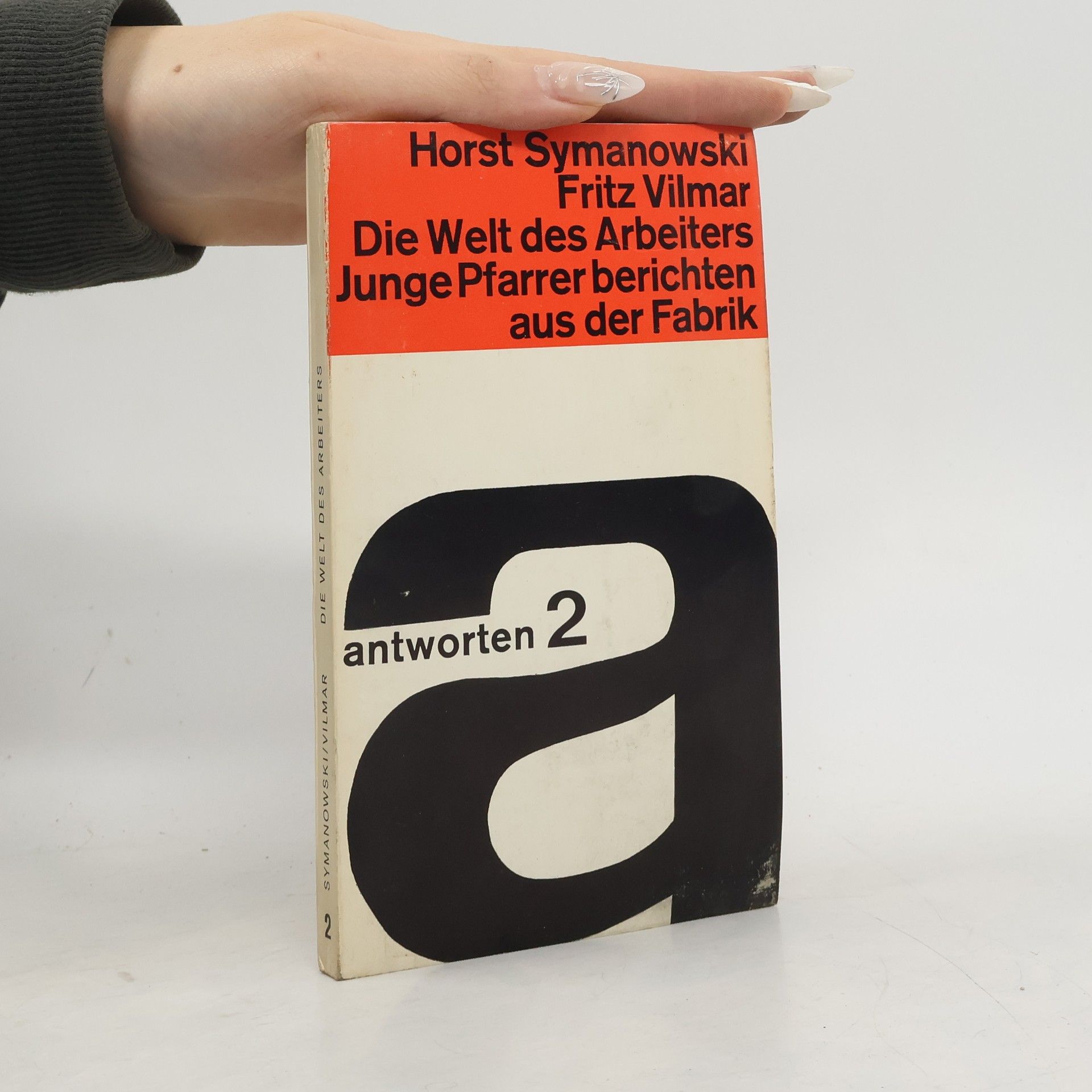 Die Welt des Arbeiters junge Pfarrer berichten aus der Fabrik 2