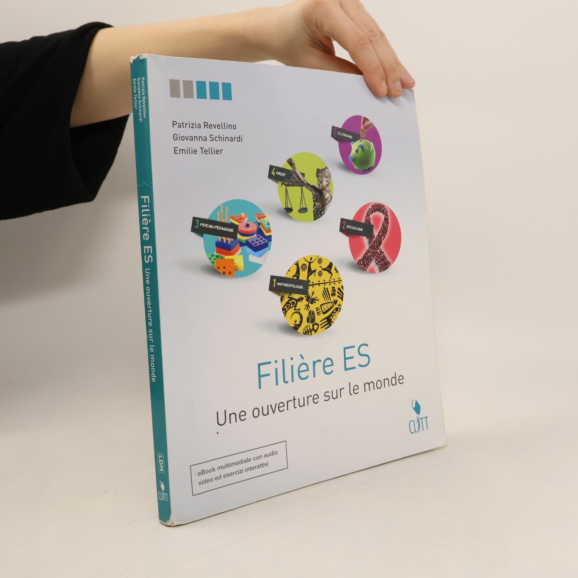 Filière ES. Une ouverture sur le monde. Per le Scuole superiori