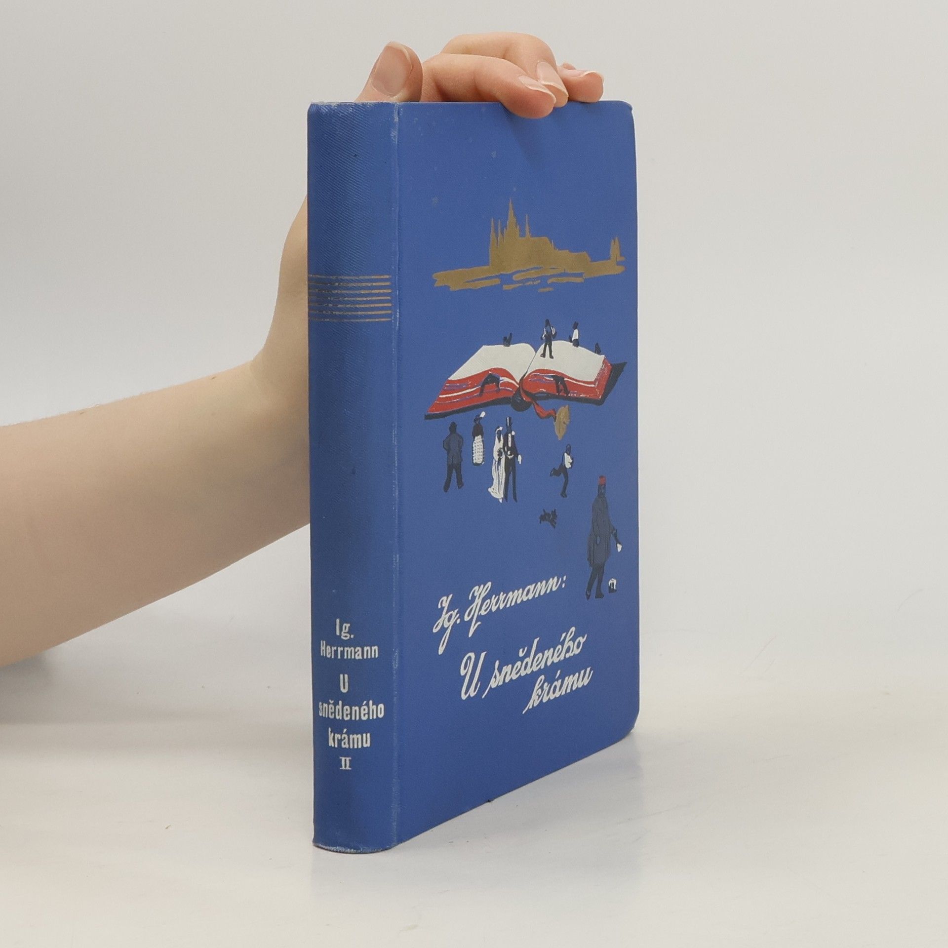 Ignát Herrmann U snědeného krámu. Díl druhý