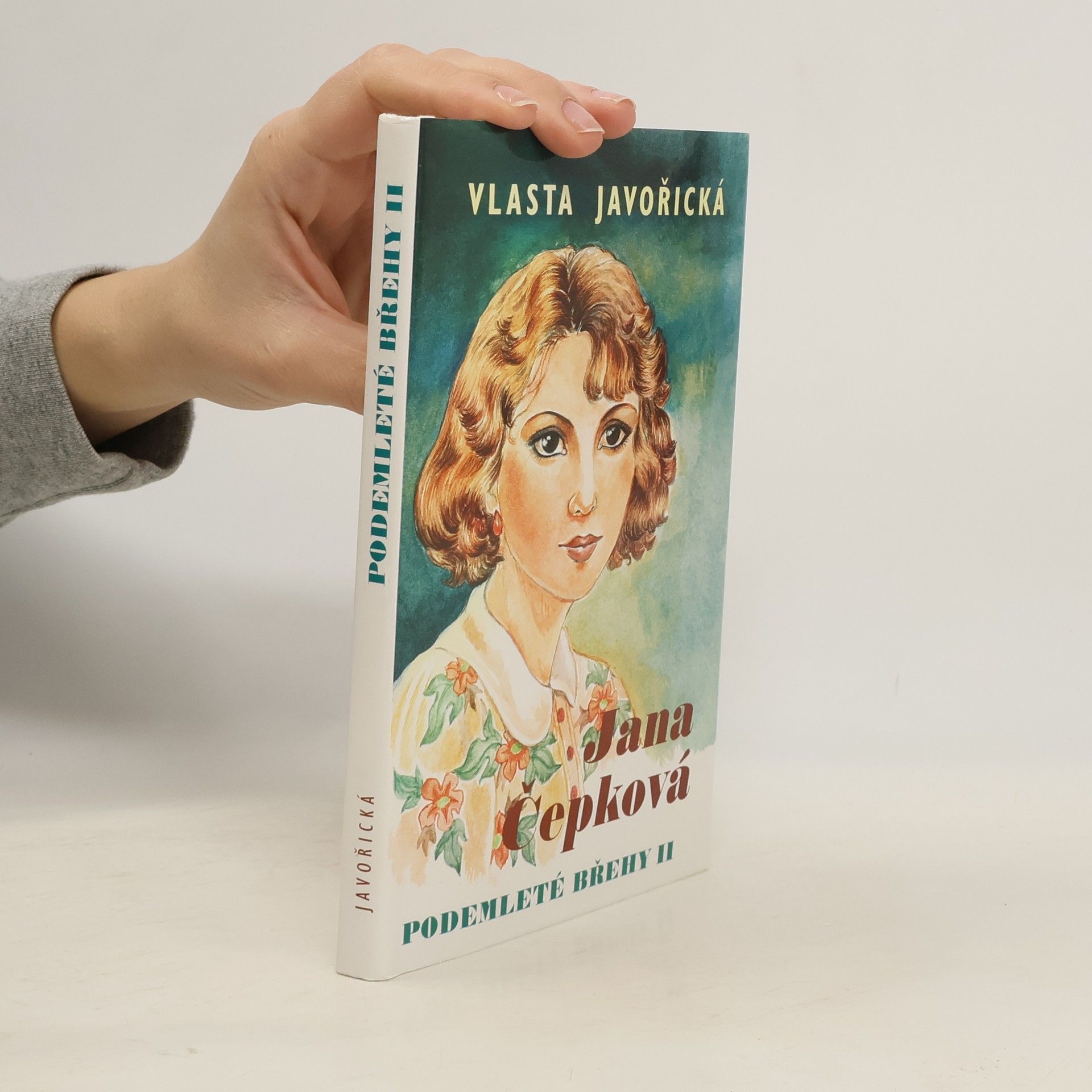 Vlasta Javořická Podemleté břehy. II, Jana Čepková