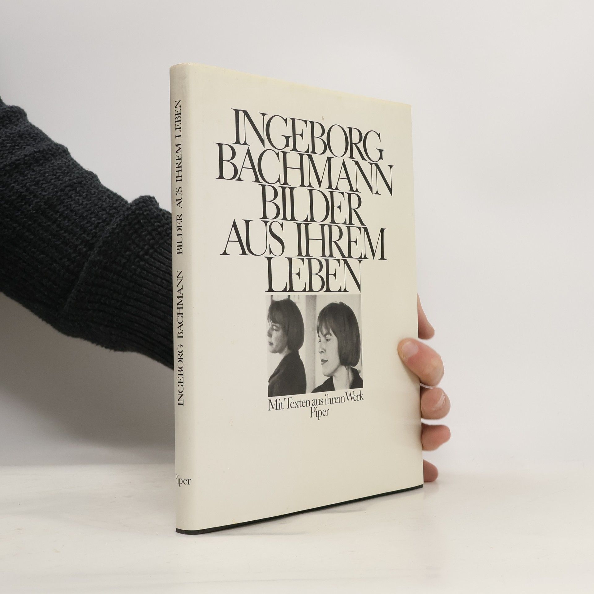 Andreas Hapkemeyer Ingeborg Bachmann, Bilder aus ihrem Leben