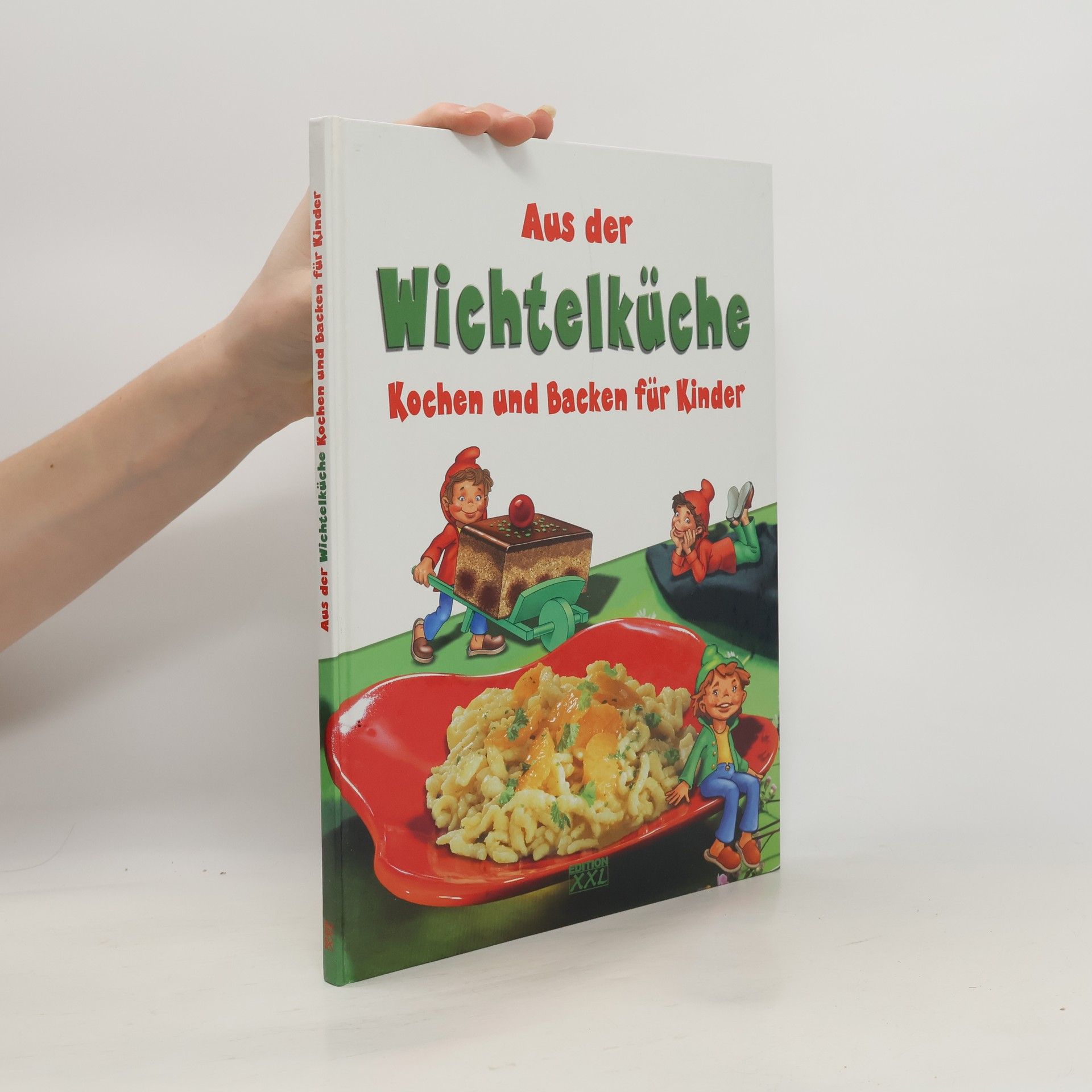 Gerhard Poggenpohl Aus der Wichtelküche - Kochen und Backen für Kinder