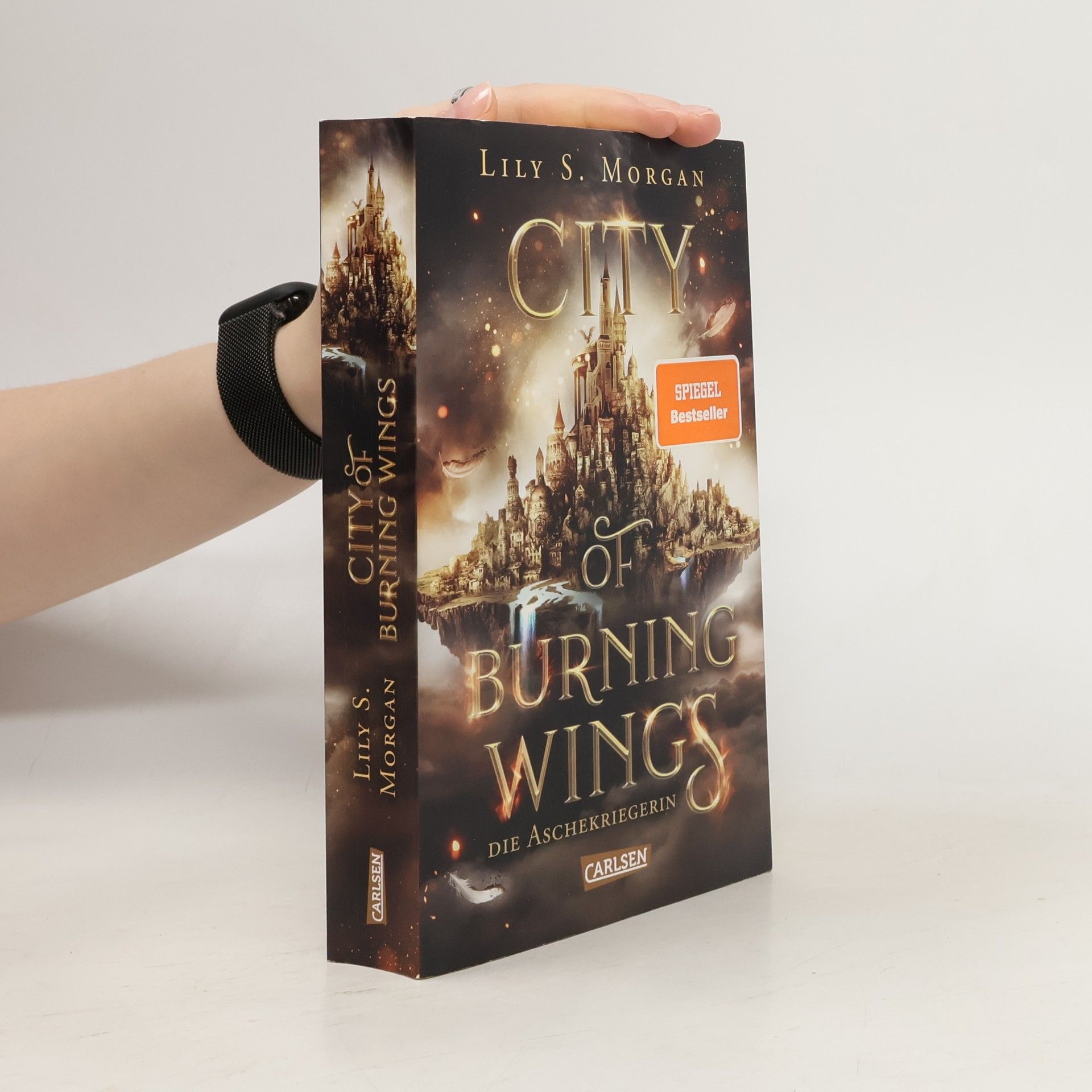 Lilly S. Morgan City of Burning Wings. Die Aschekriegerin