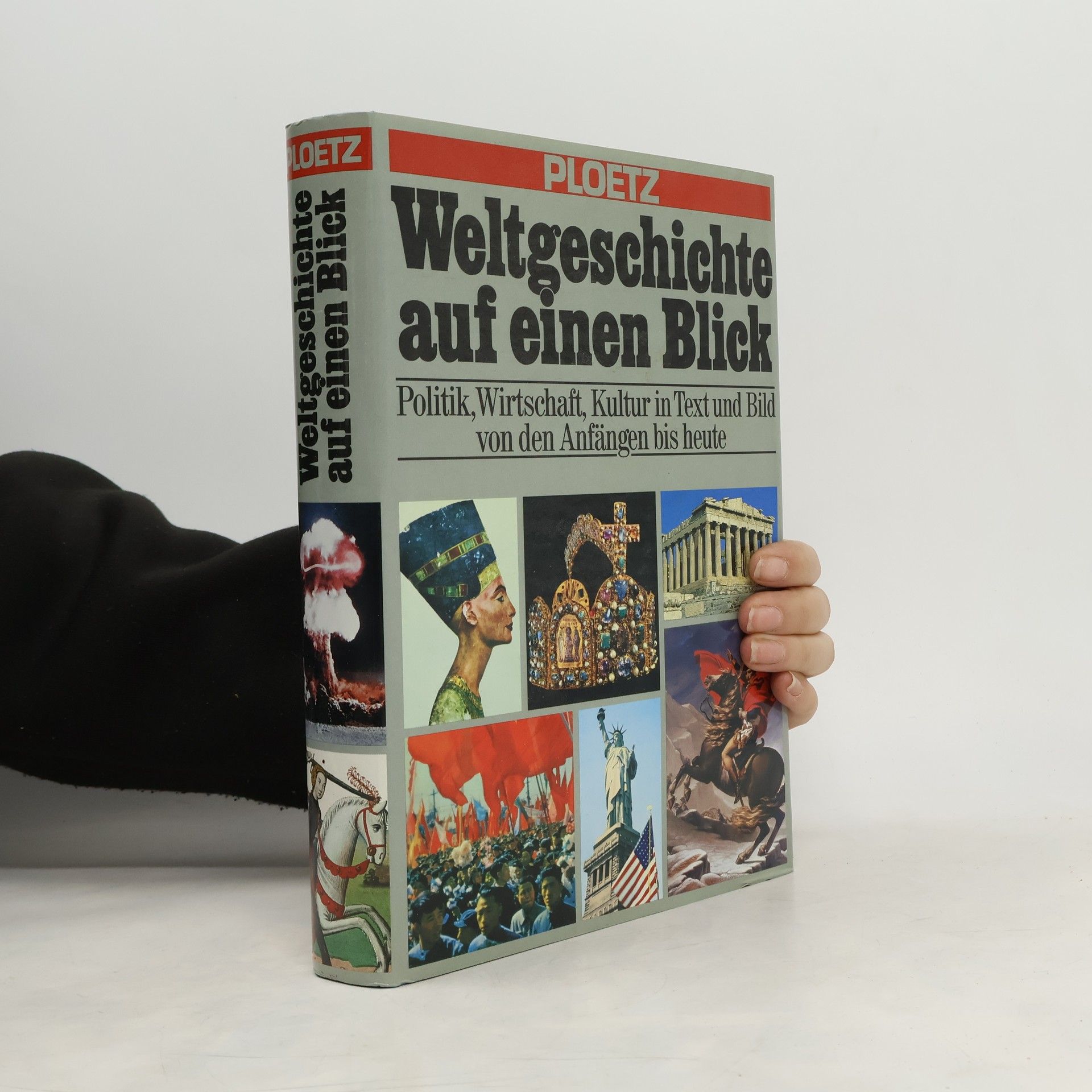Collectif d'auteurs Weltgeschiche auf einen Blick. Politik, Wirtschaft, Kultur im Text und von der Anfängen bis heute