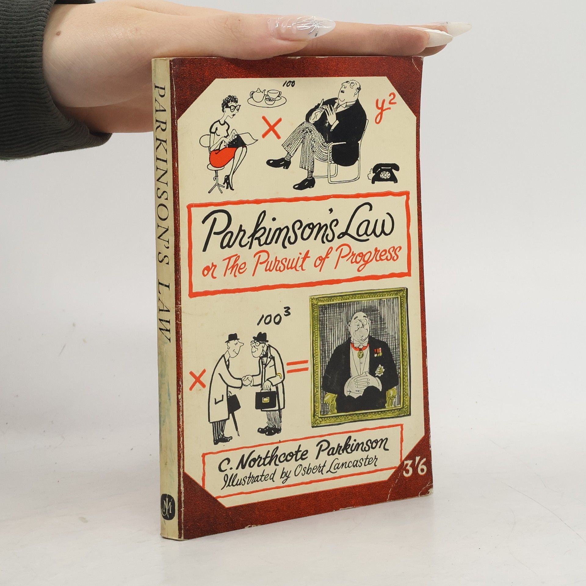 C. Northcote Parkinson Parkinson's Law or The Pursuit of Progress