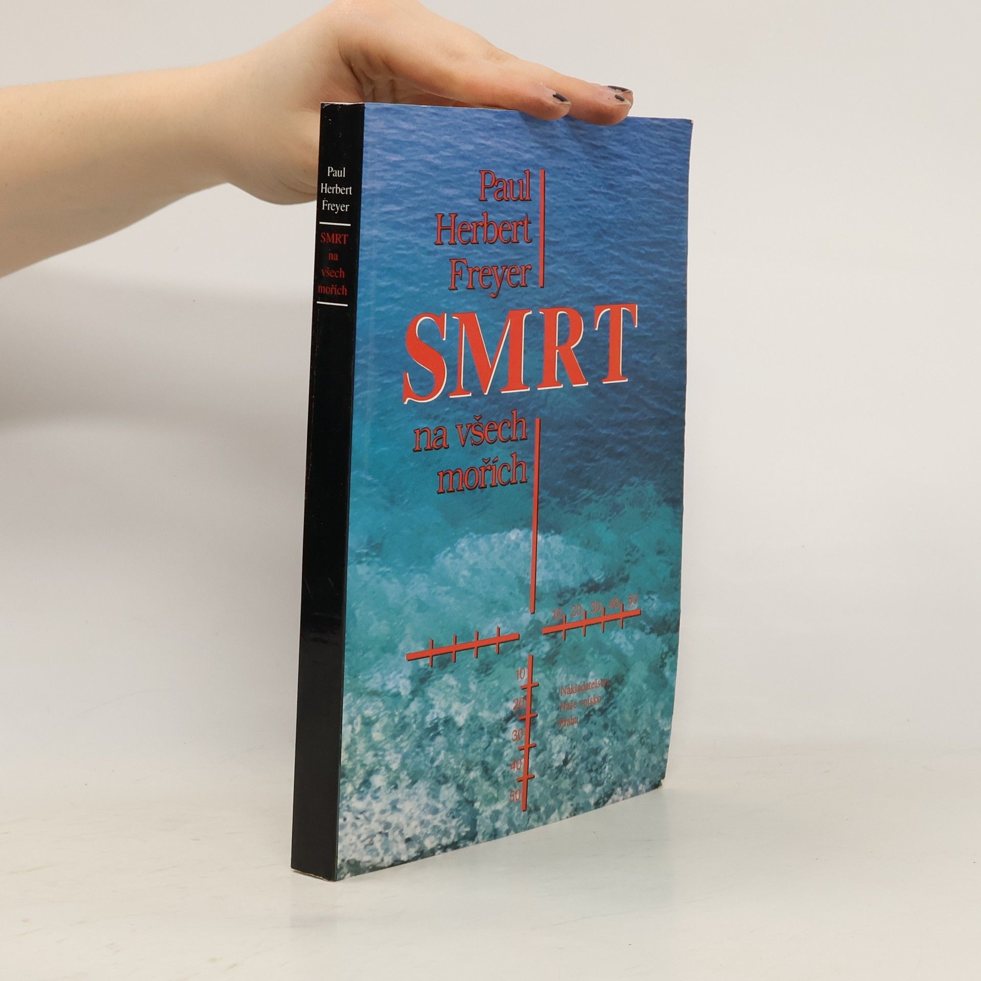 Paul-Herbert Freyer Smrt na všech mořích