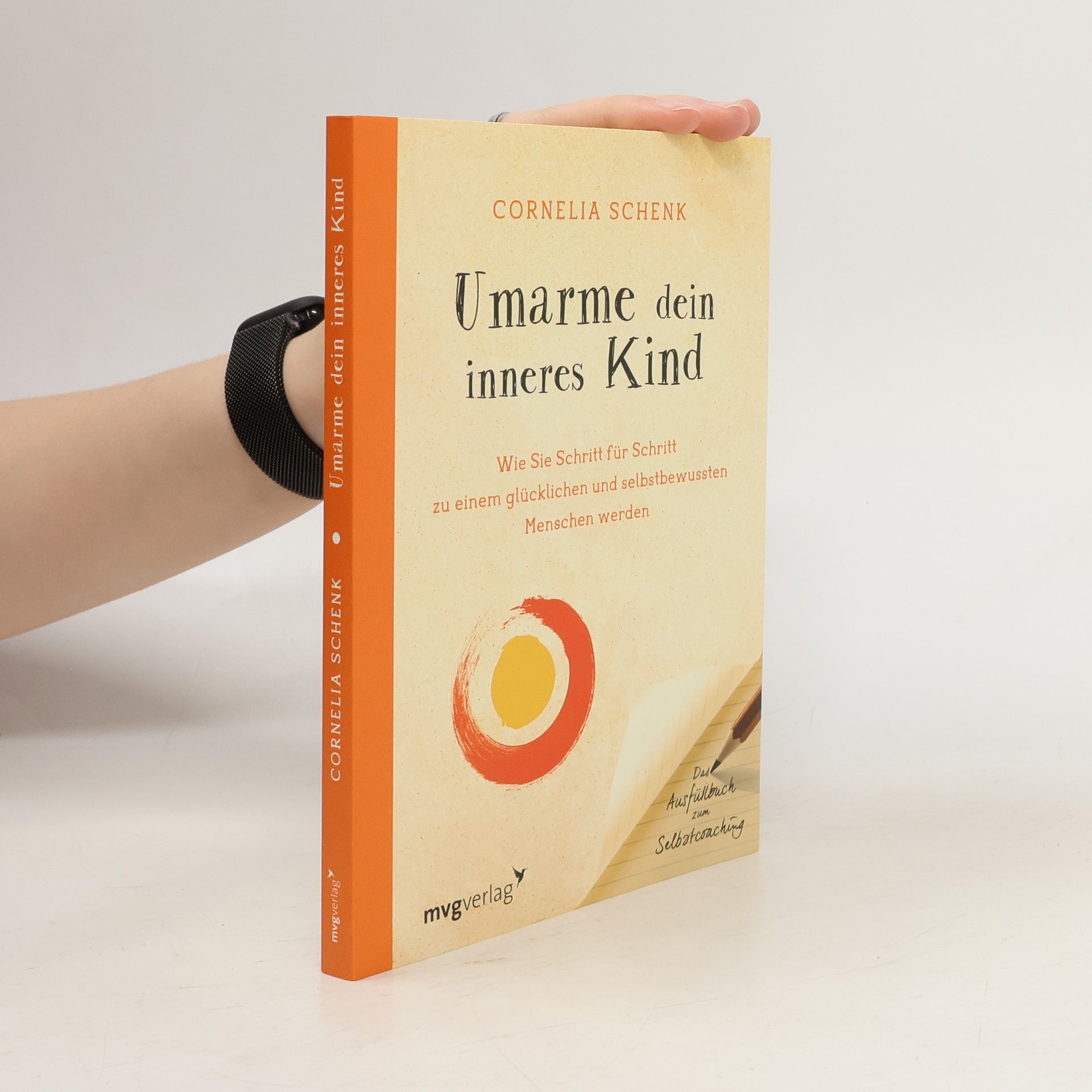Cornelia Schenk Umarme dein inneres Kind