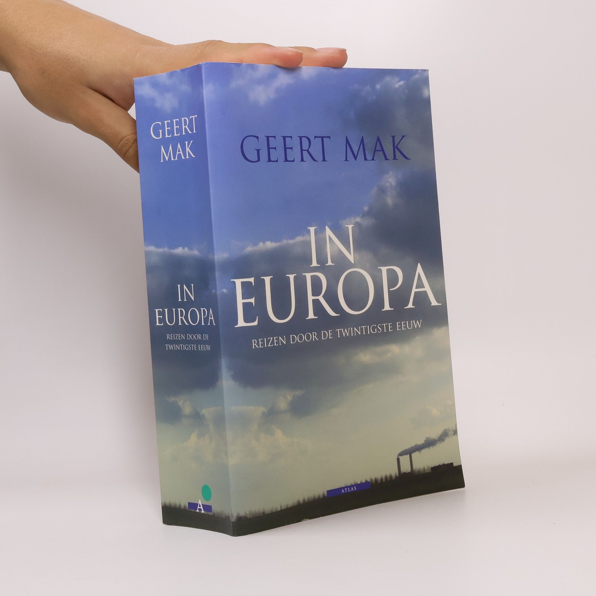 Geert Mak In Europa. Reizen door de twintigste eeuw