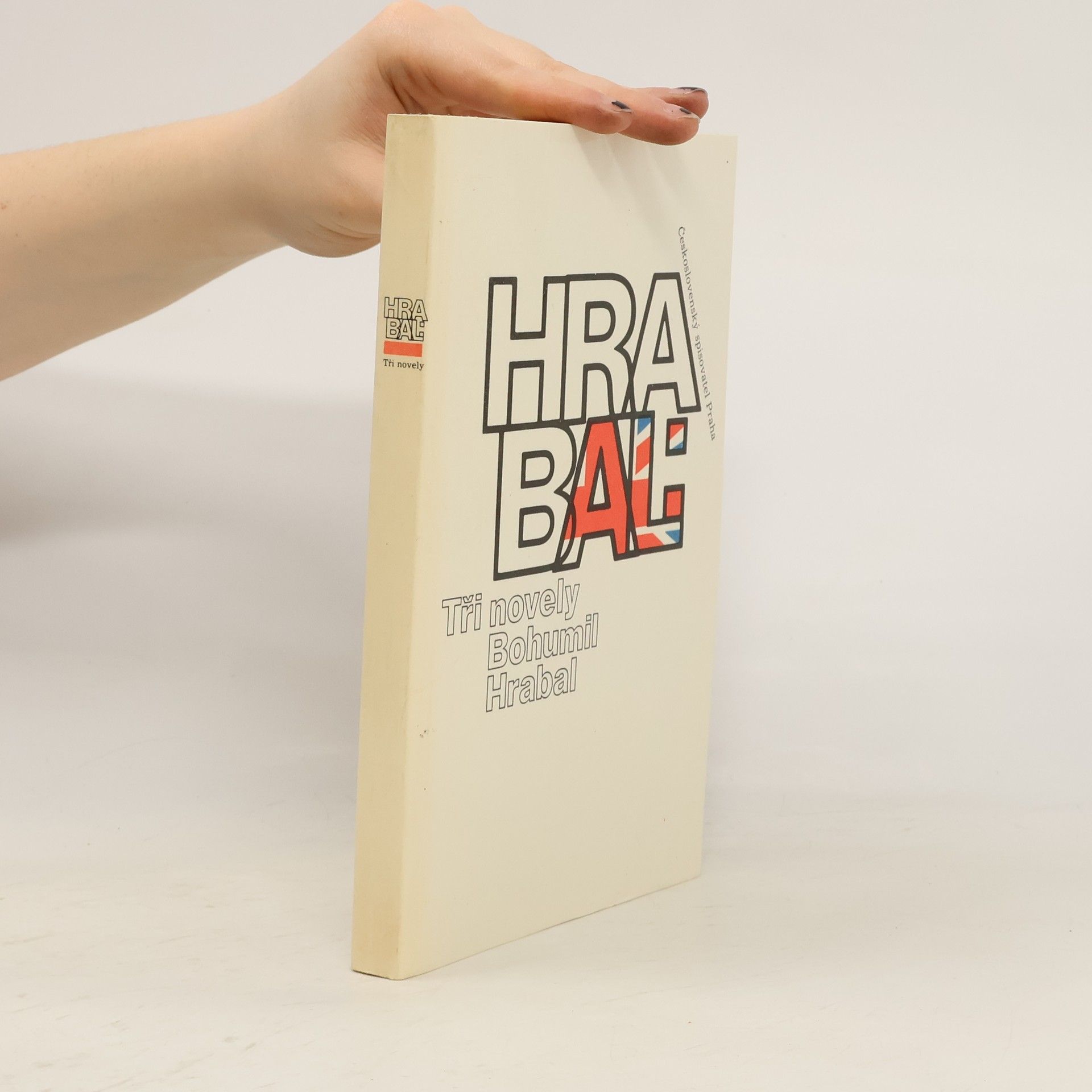 Bohumil Hrabal Bohumil Hrabal. Tři novely