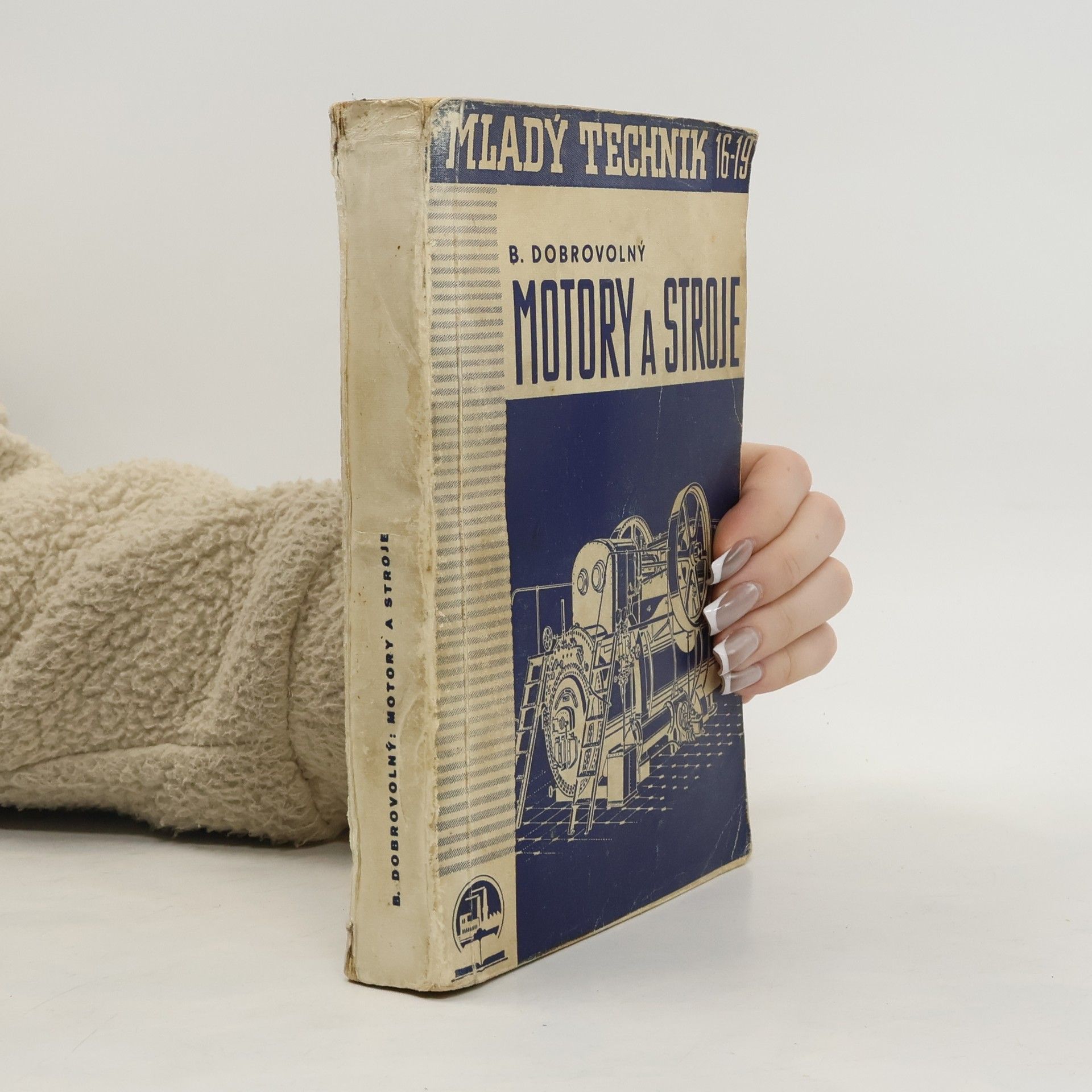 Bohumil Dobrovolný Motory a stroje